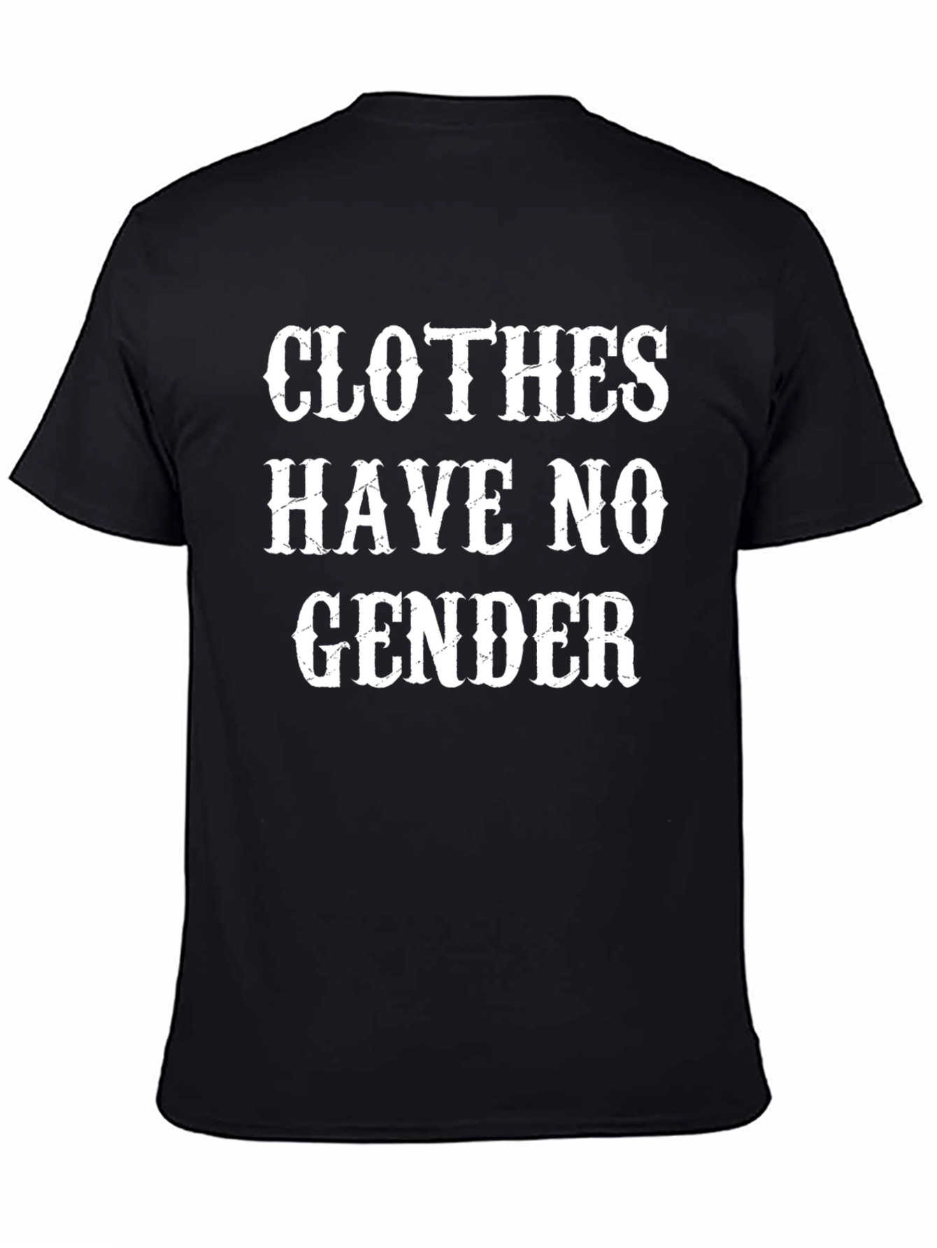 Clothes Have No Gender T-Shirt - Black Cotton