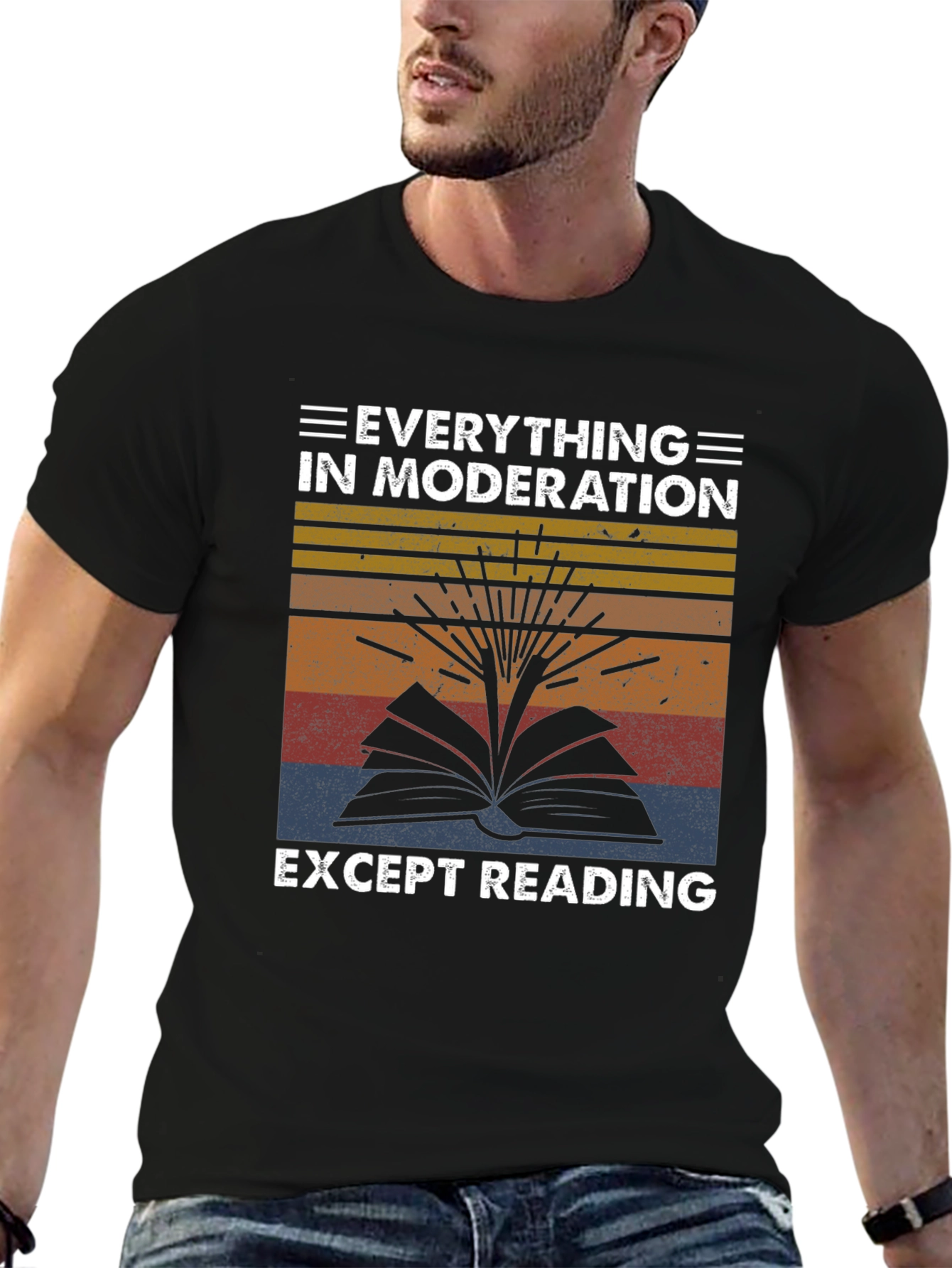 Everything In Moderation Except Reading T-Shirt