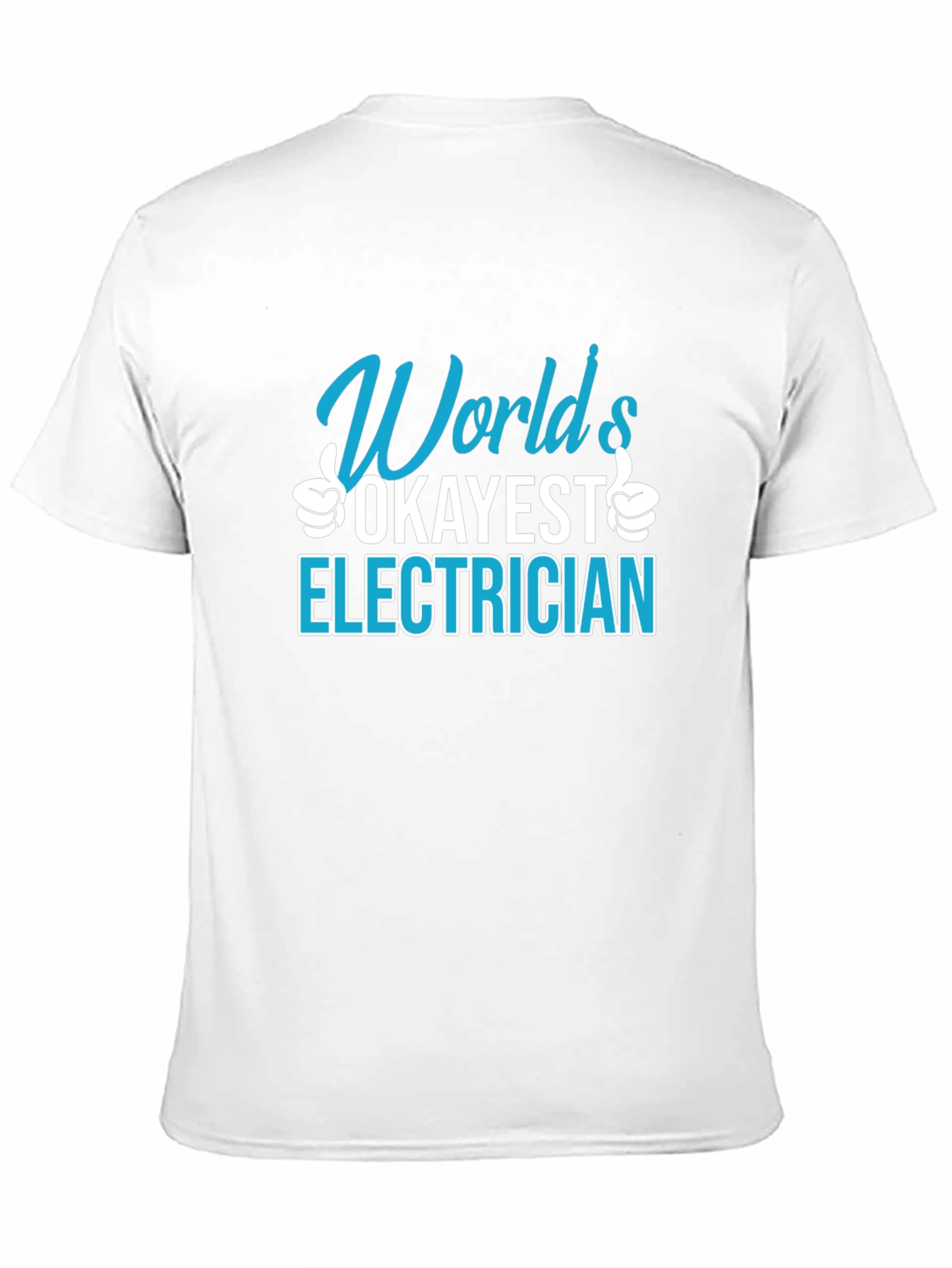 Worlds Okayest Electrician T-Shirt Funny Job Gift