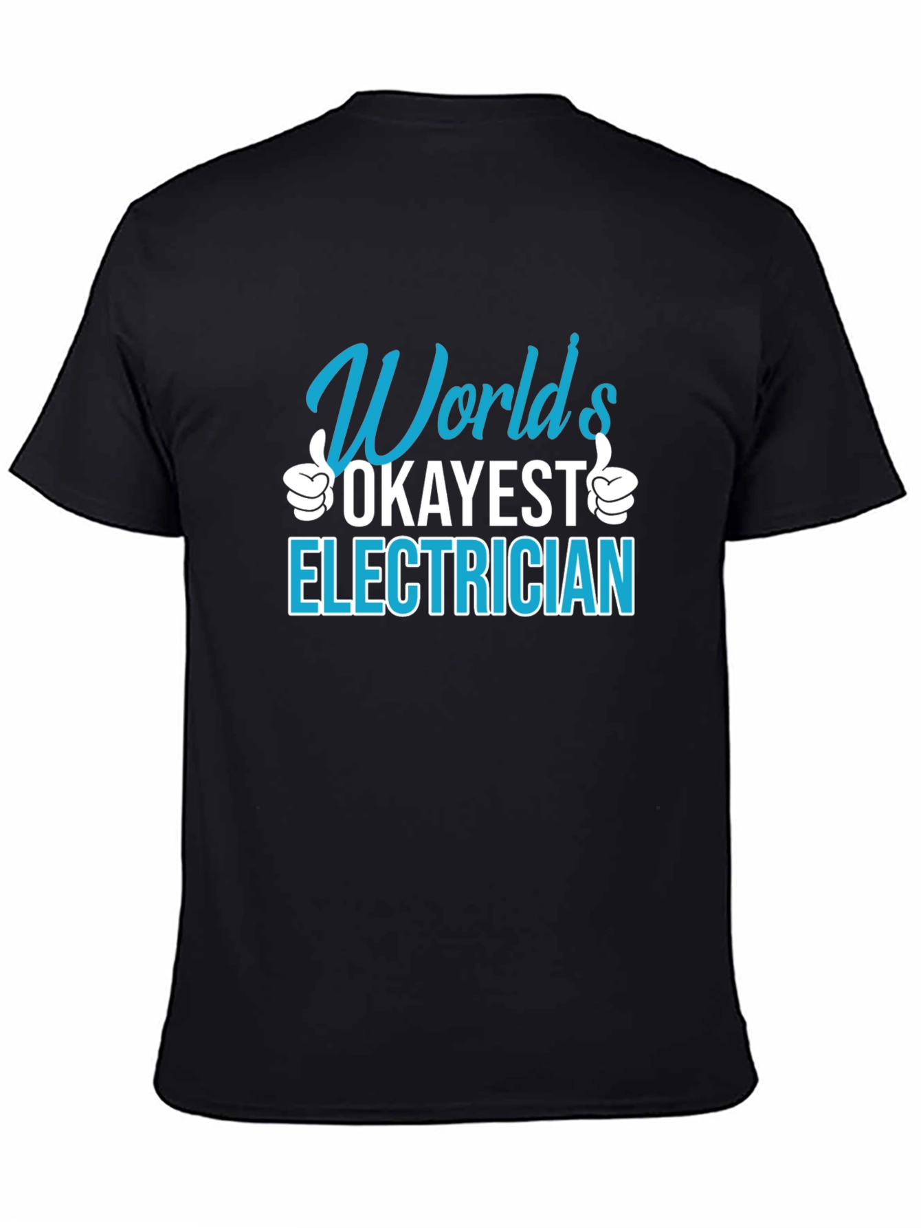 Worlds Okayest Electrician T-Shirt Funny Job Gift