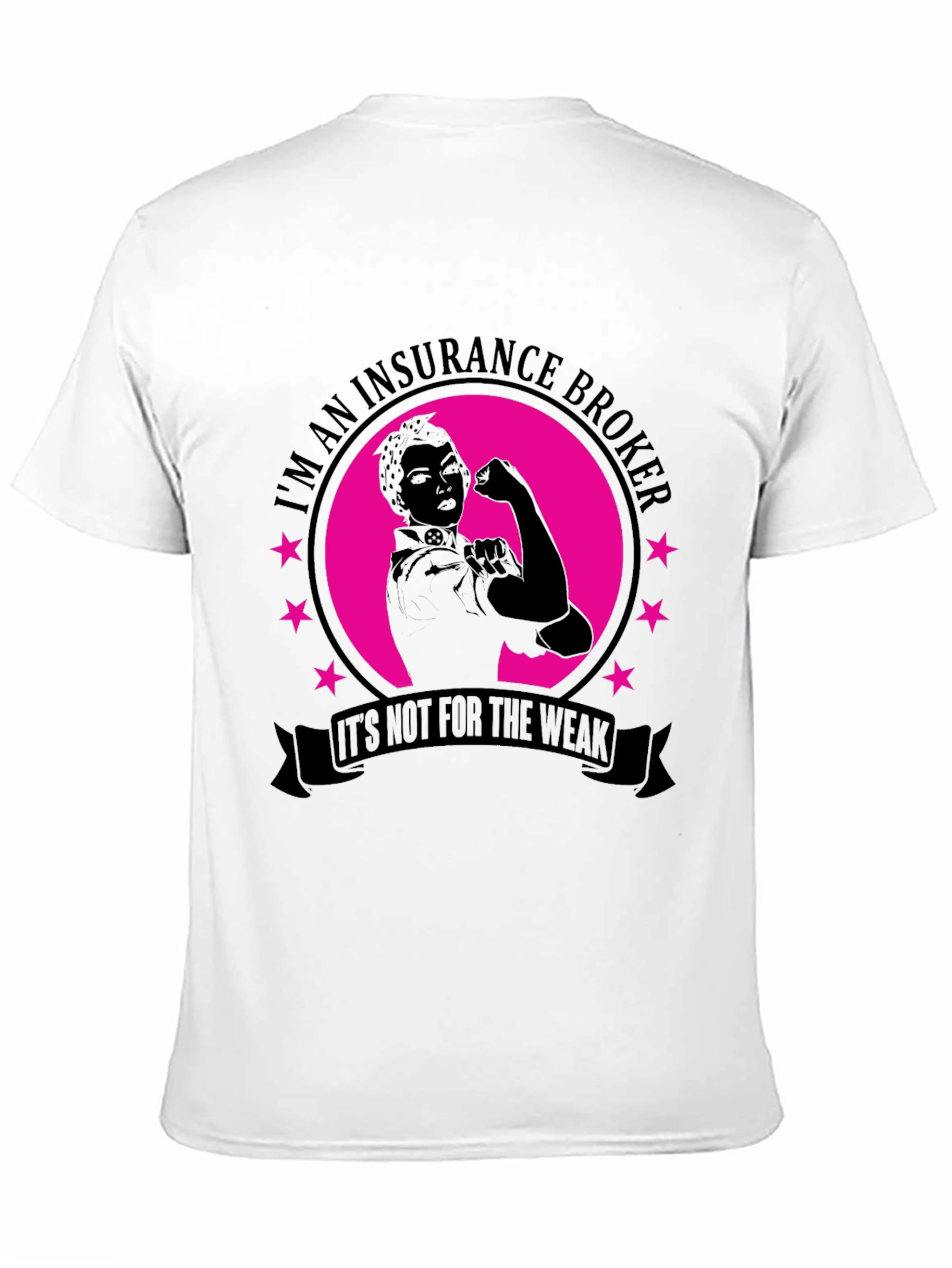 Insurance Broker T-Shirt - Rosie the Riveter Style
