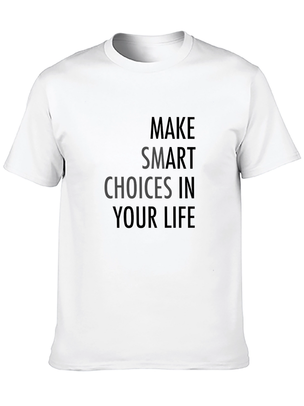 Make Smart Choices Black Graphic T-Shirt
