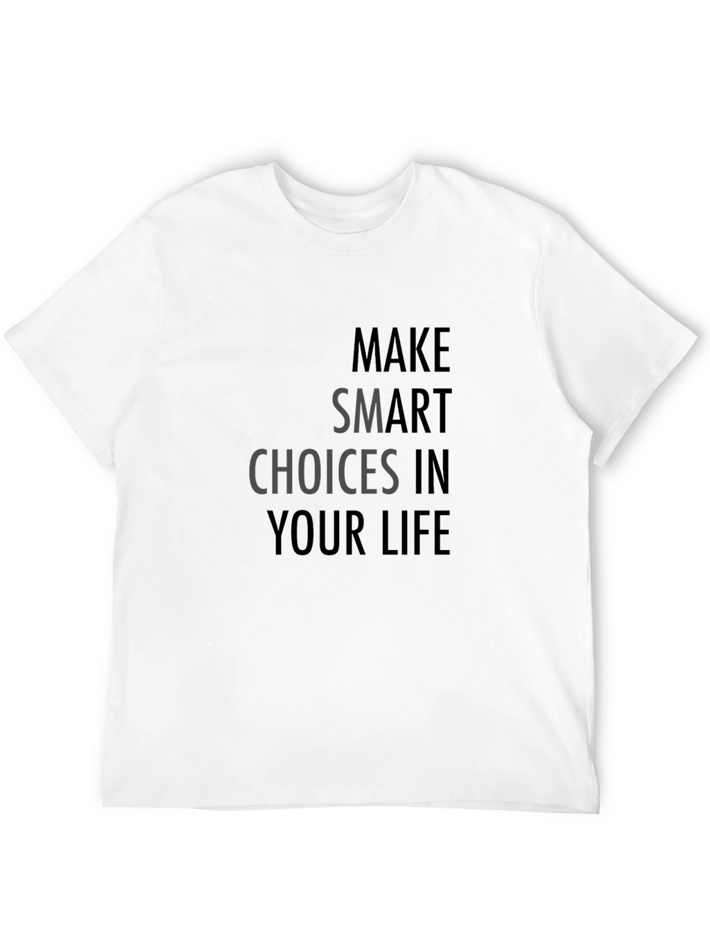 Make Smart Choices Black Graphic T-Shirt