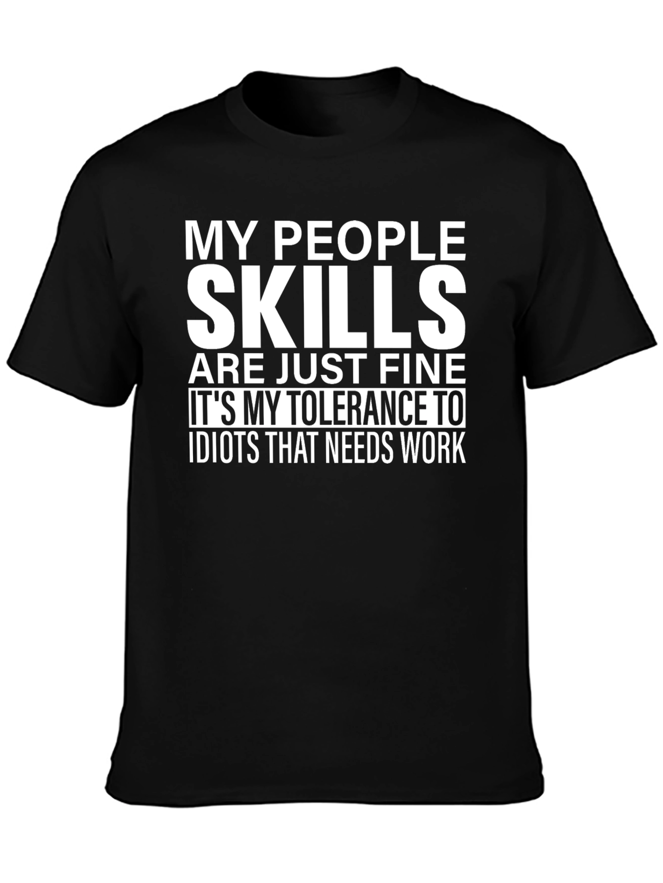 My People Skills T-Shirt - Funny Sarcastic Tee