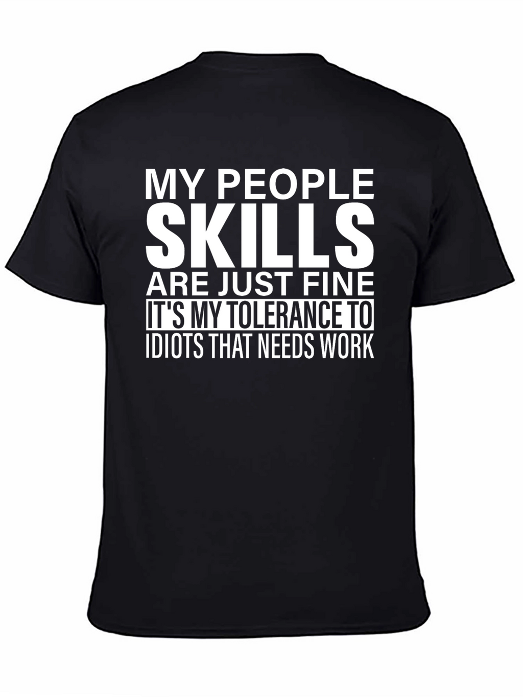 My People Skills T-Shirt - Funny Sarcastic Tee