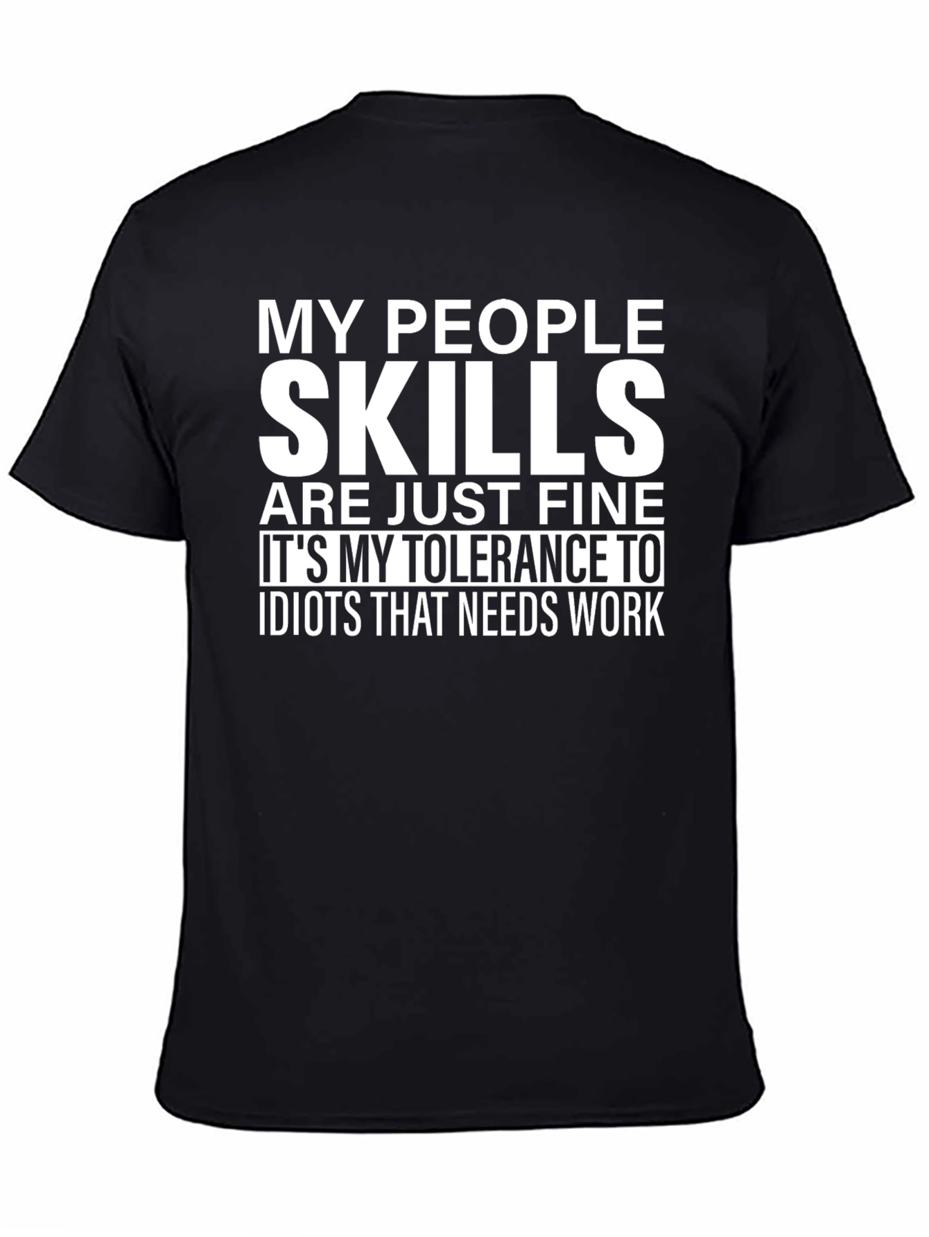 My People Skills T-Shirt - Funny Sarcastic Tee