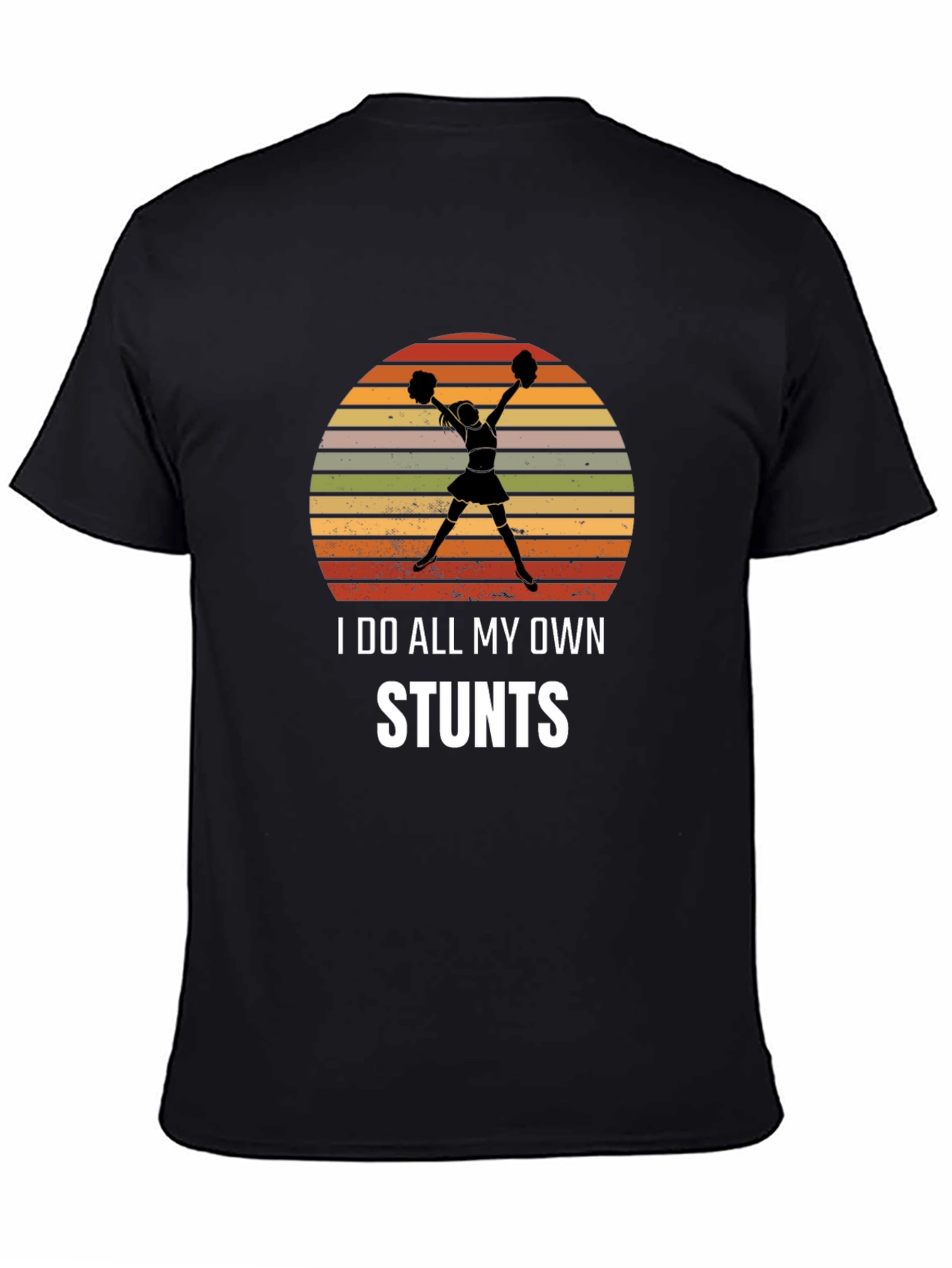 I Do All My Own Stunts Cheerleader Graphic Tee