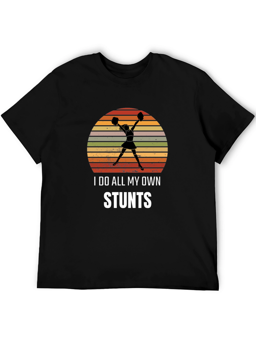 I Do All My Own Stunts Cheerleader Graphic Tee