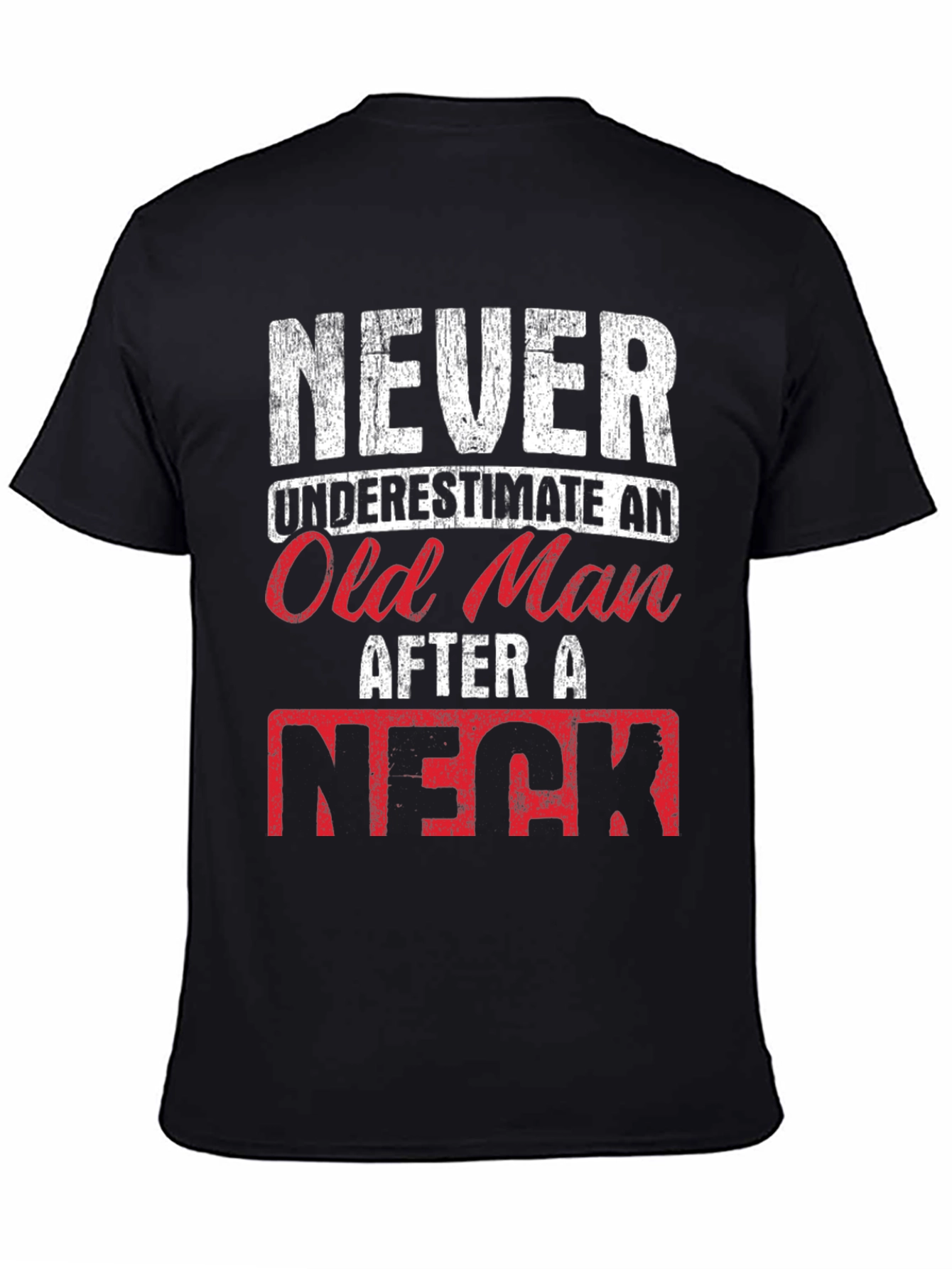 Never Underestimate Old Man T-Shirt