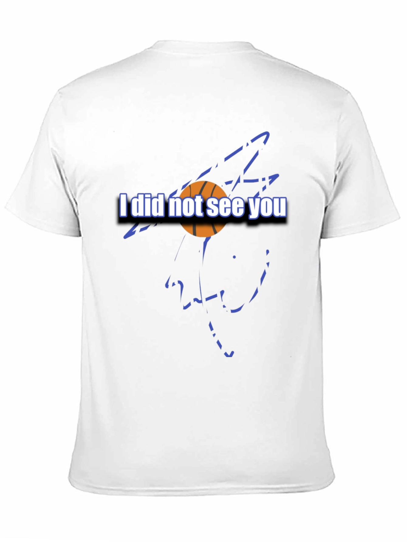 Basketball Graphic Tee - I Did Not See You