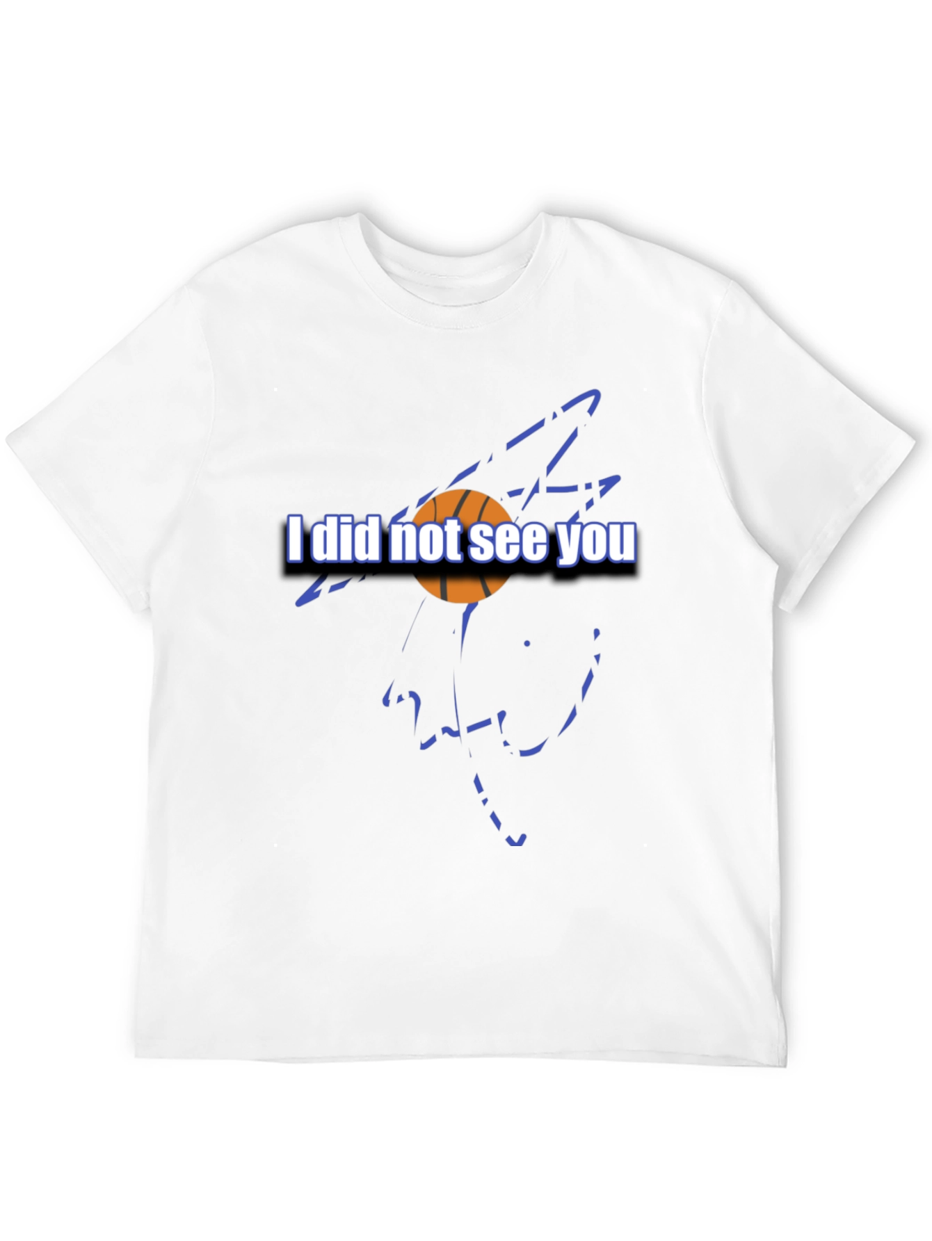 Basketball Graphic Tee - I Did Not See You
