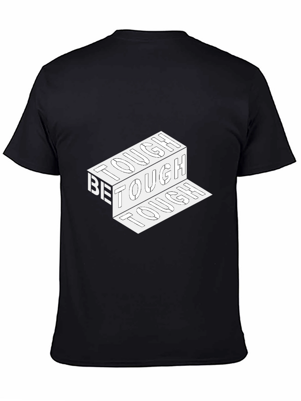 Be Tough Graphic Print Black T-Shirt