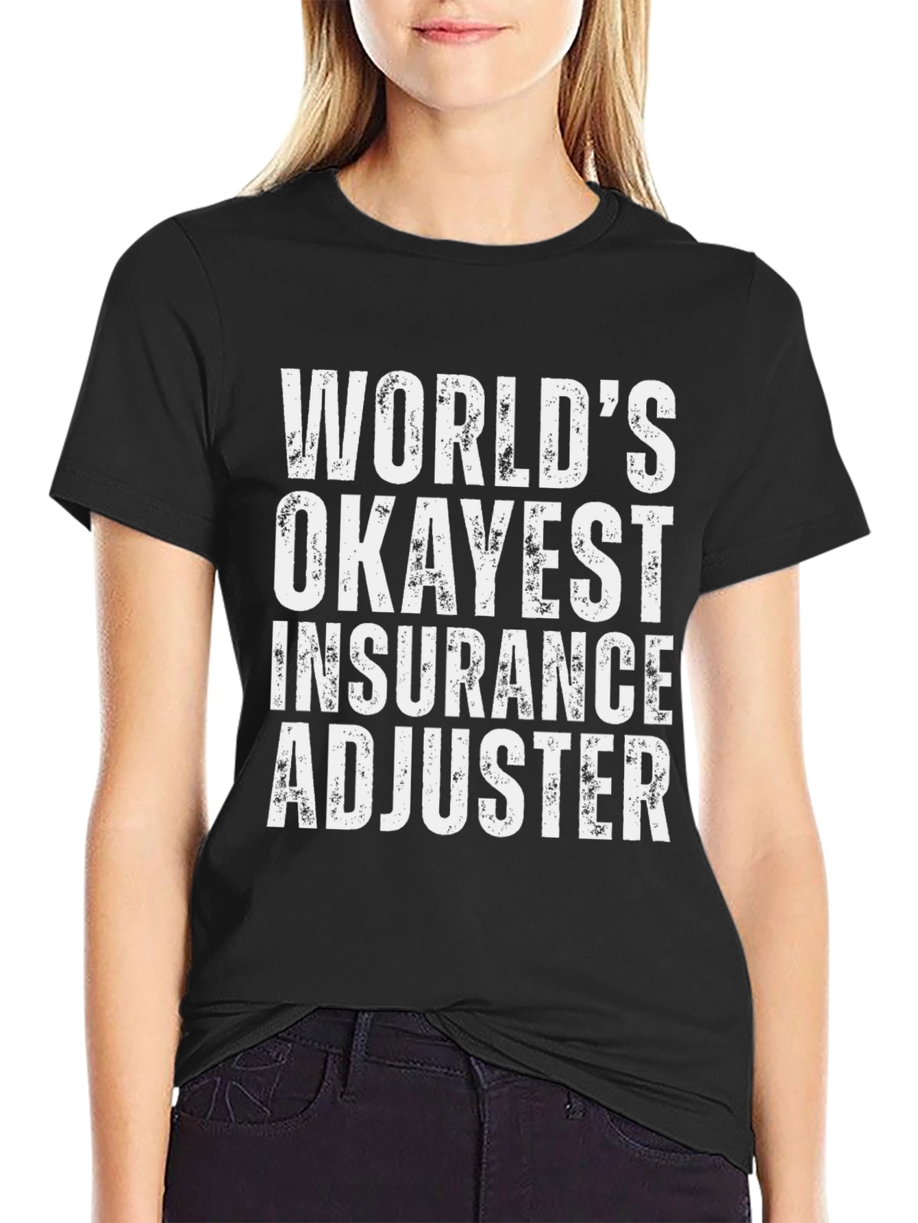 Worlds Okayest Insurance Adjuster T-Shirt