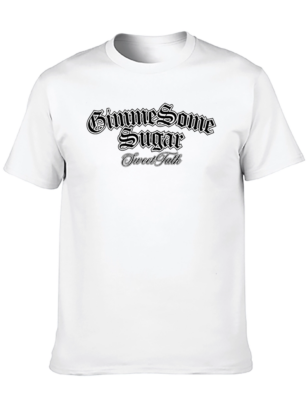 Gimme Some Sugar T-Shirt - Sweet Talk - Black