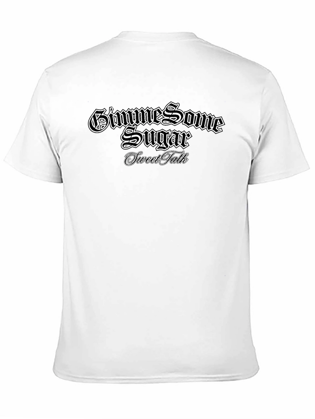 Gimme Some Sugar T-Shirt - Sweet Talk - Black