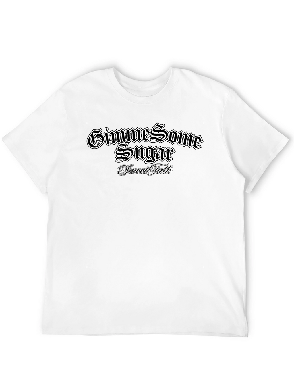 Gimme Some Sugar T-Shirt - Sweet Talk - Black