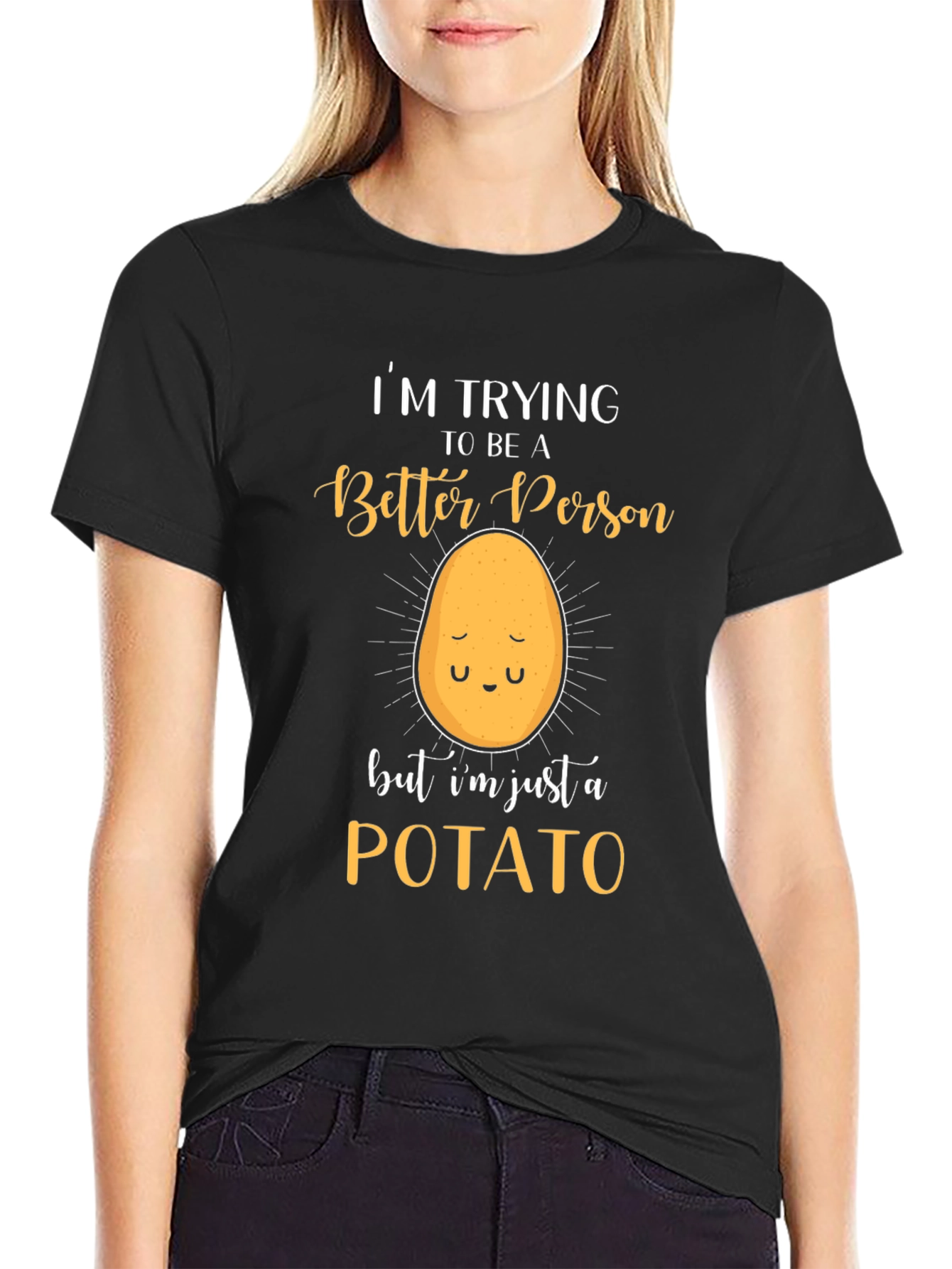 Funny Potato Graphic T-Shirt - Trying To Be A Better Person Tee