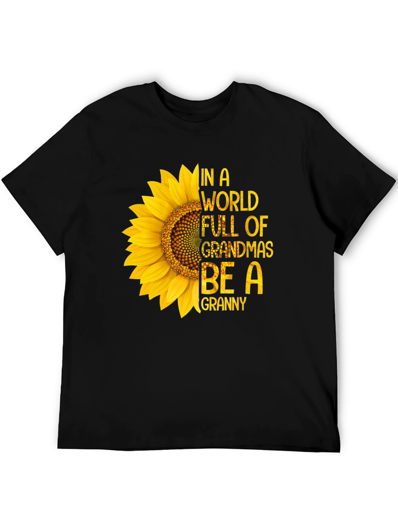 Sunflower Granny Tee - In a World Full of Grandmas