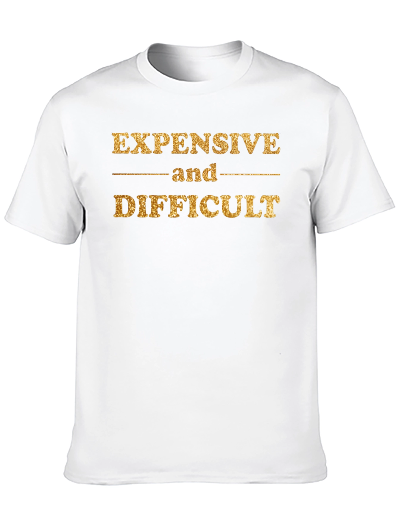 Expensive and Difficult Graphic Tee - Gold Glitter Print