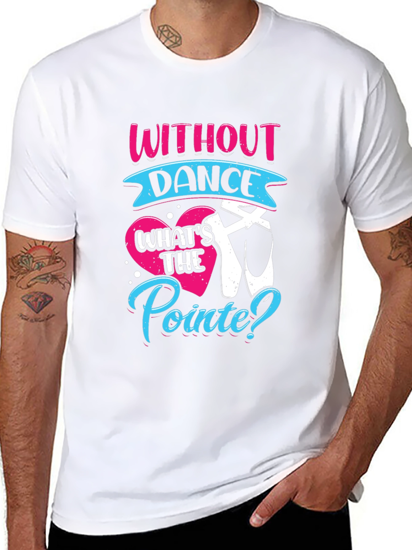 Without Dance Whats the Pointe? T-Shirt