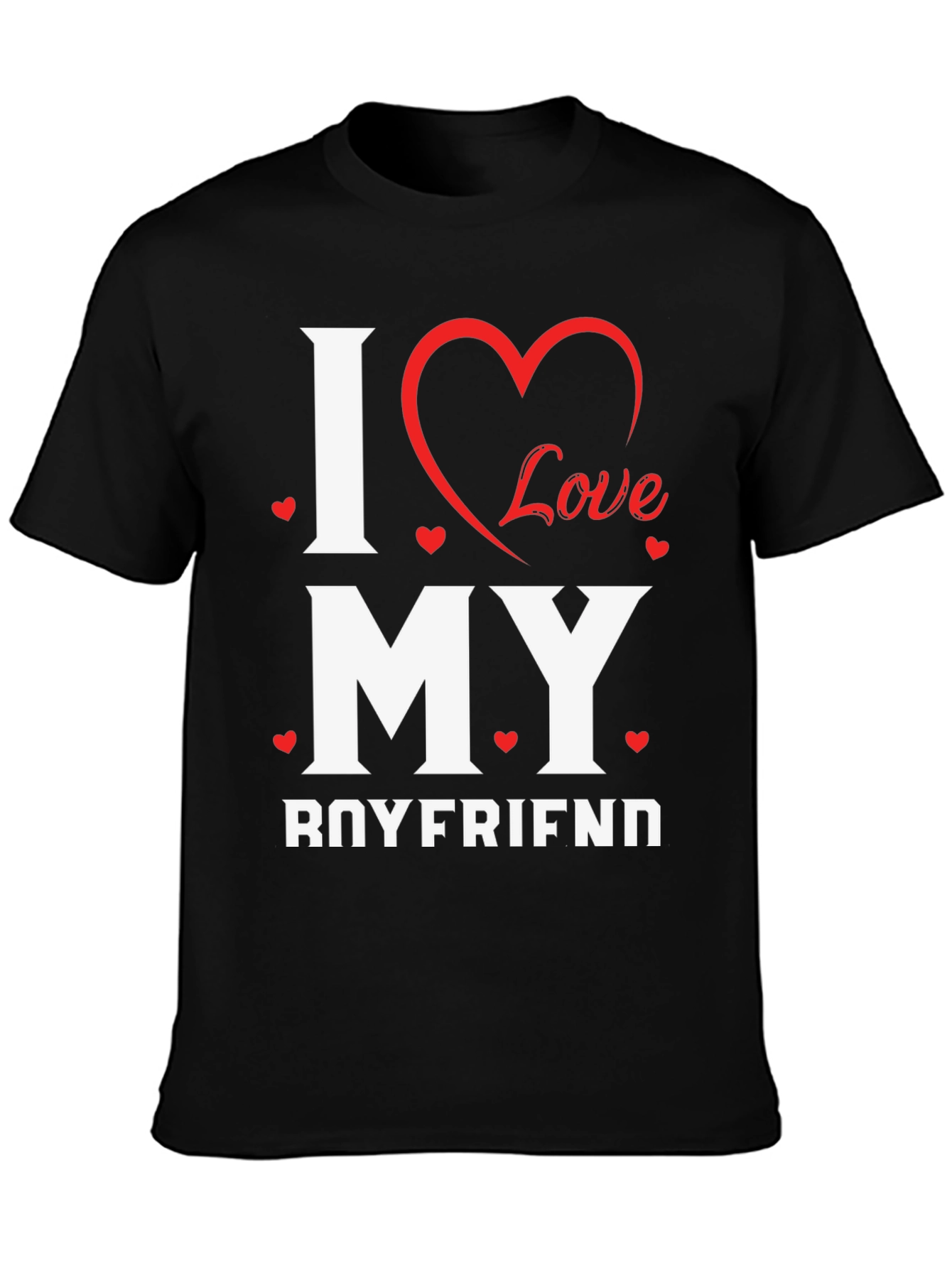 I Love My Boyfriend T-Shirt - Cute Valentines Day Gift