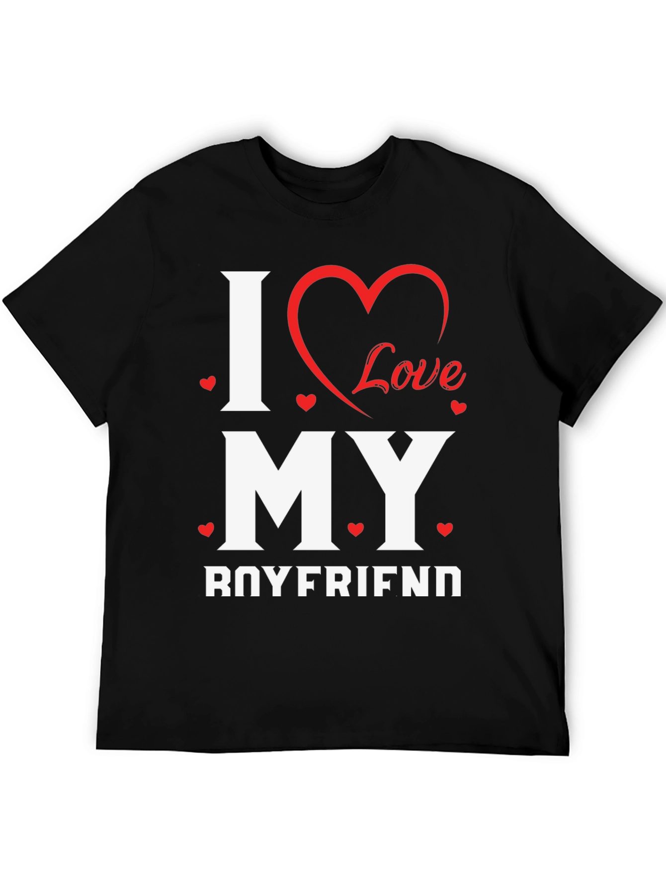 I Love My Boyfriend T-Shirt - Cute Valentines Day Gift