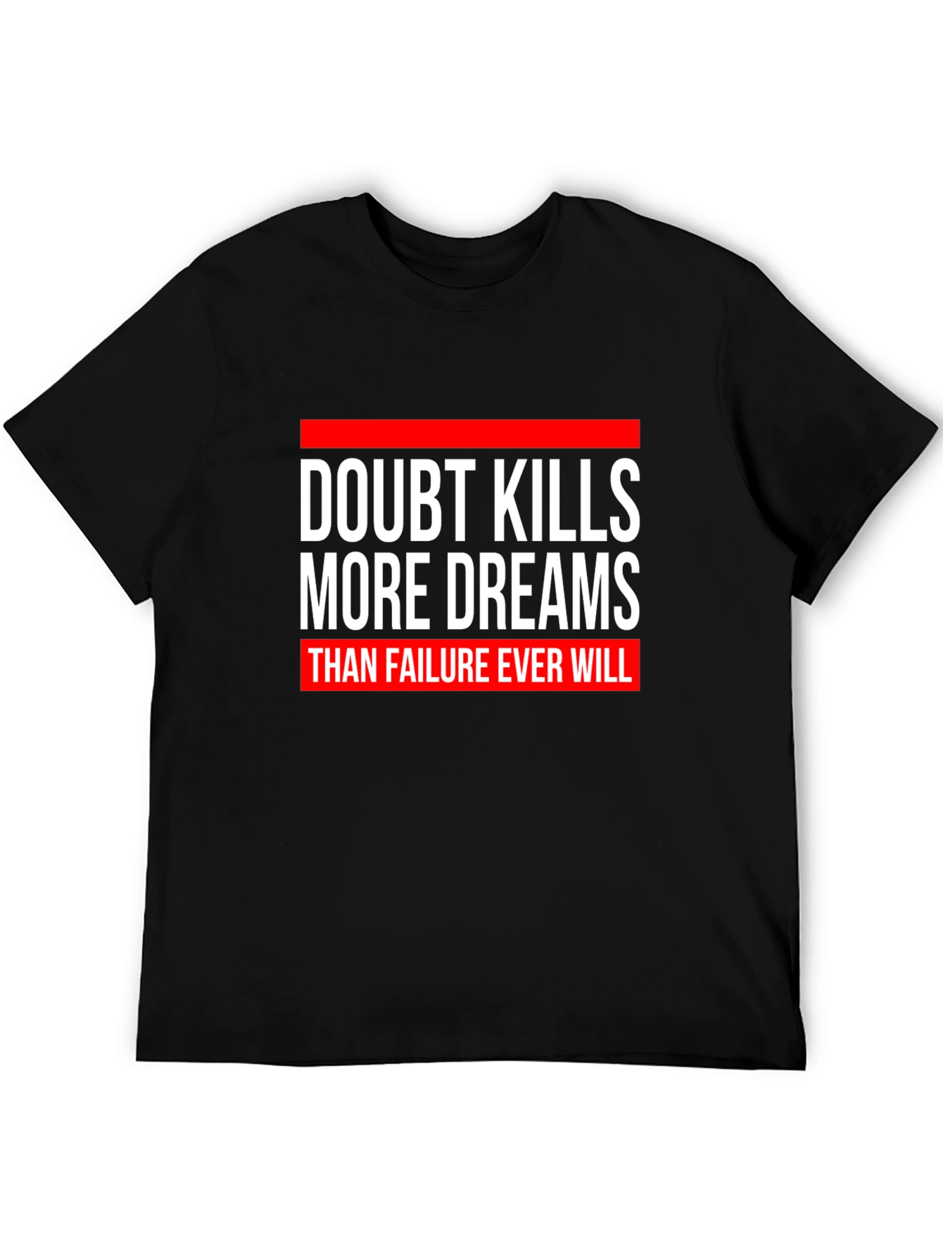 Doubt Kills Dreams Graphic Tee - Motivational Black T-Shirt