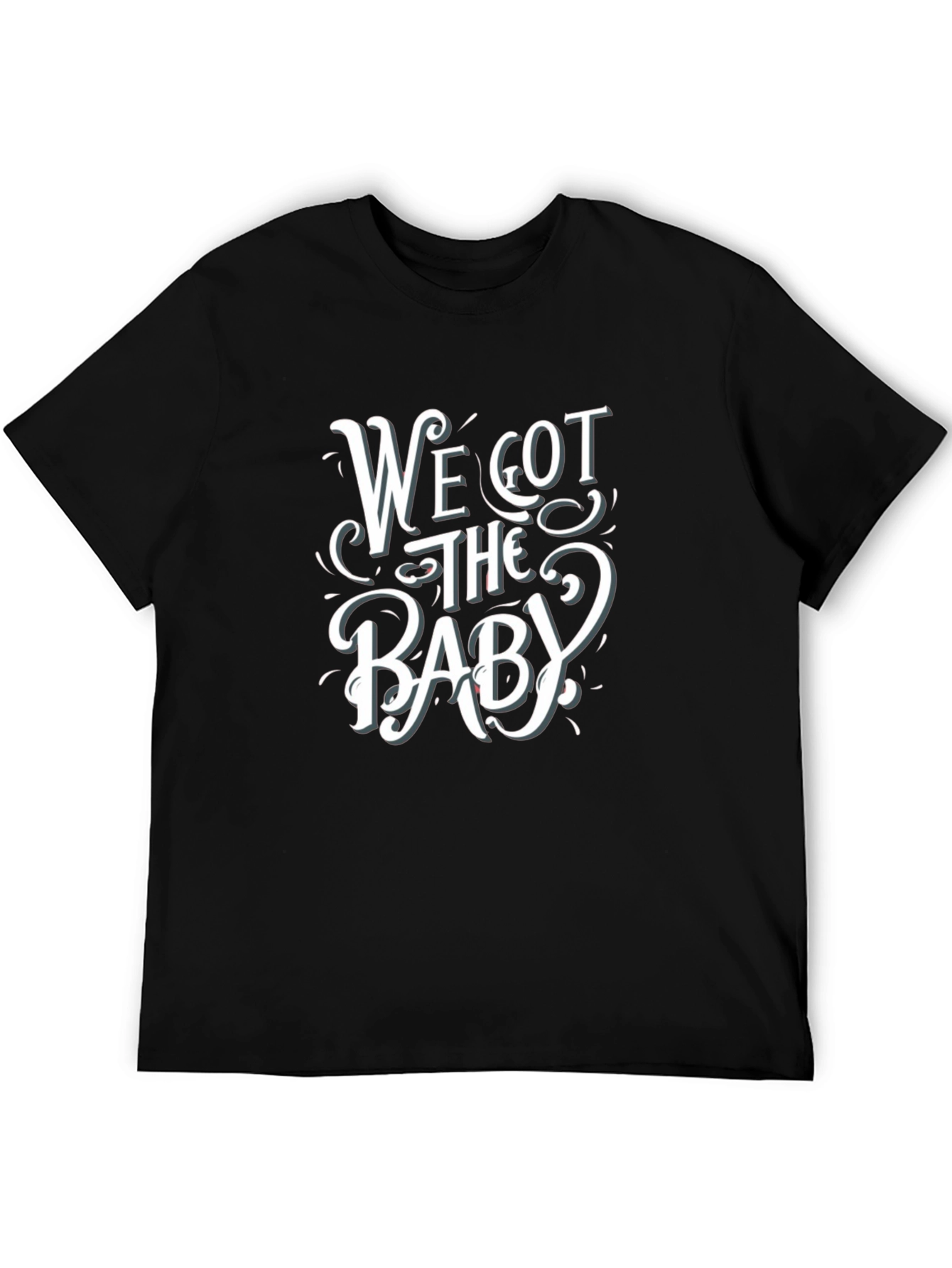 We Got the Baby Graphic Tee - Cute Pregnancy Announcement Shirt