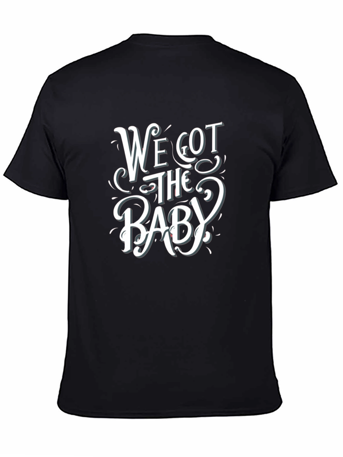 We Got the Baby Graphic Tee - Cute Pregnancy Announcement Shirt