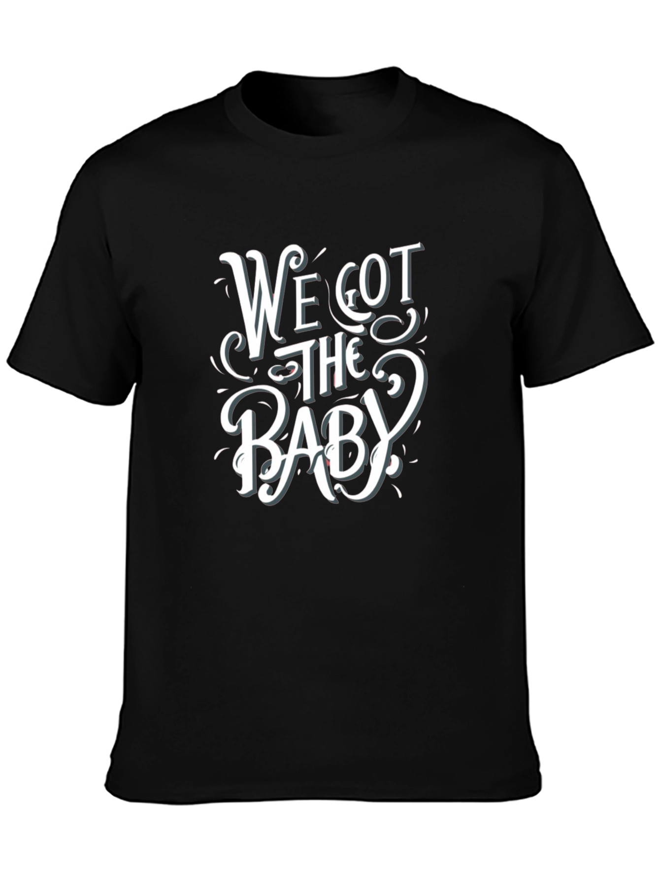 We Got the Baby Graphic Tee - Cute Pregnancy Announcement Shirt