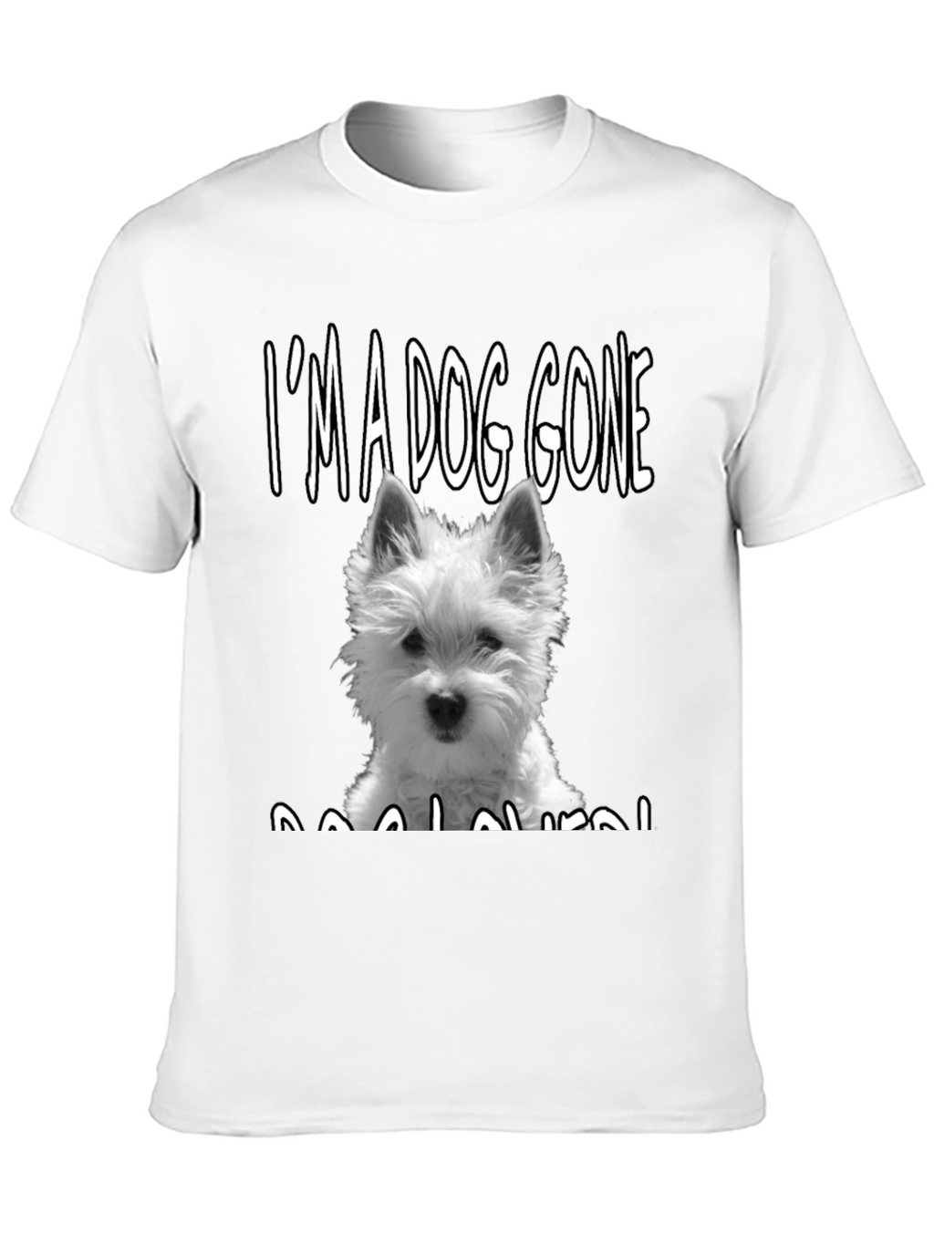 Dog Lover T-Shirt - Westie Dog Graphic Tee