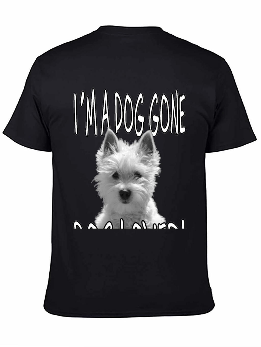 Dog Lover T-Shirt - Westie Dog Graphic Tee