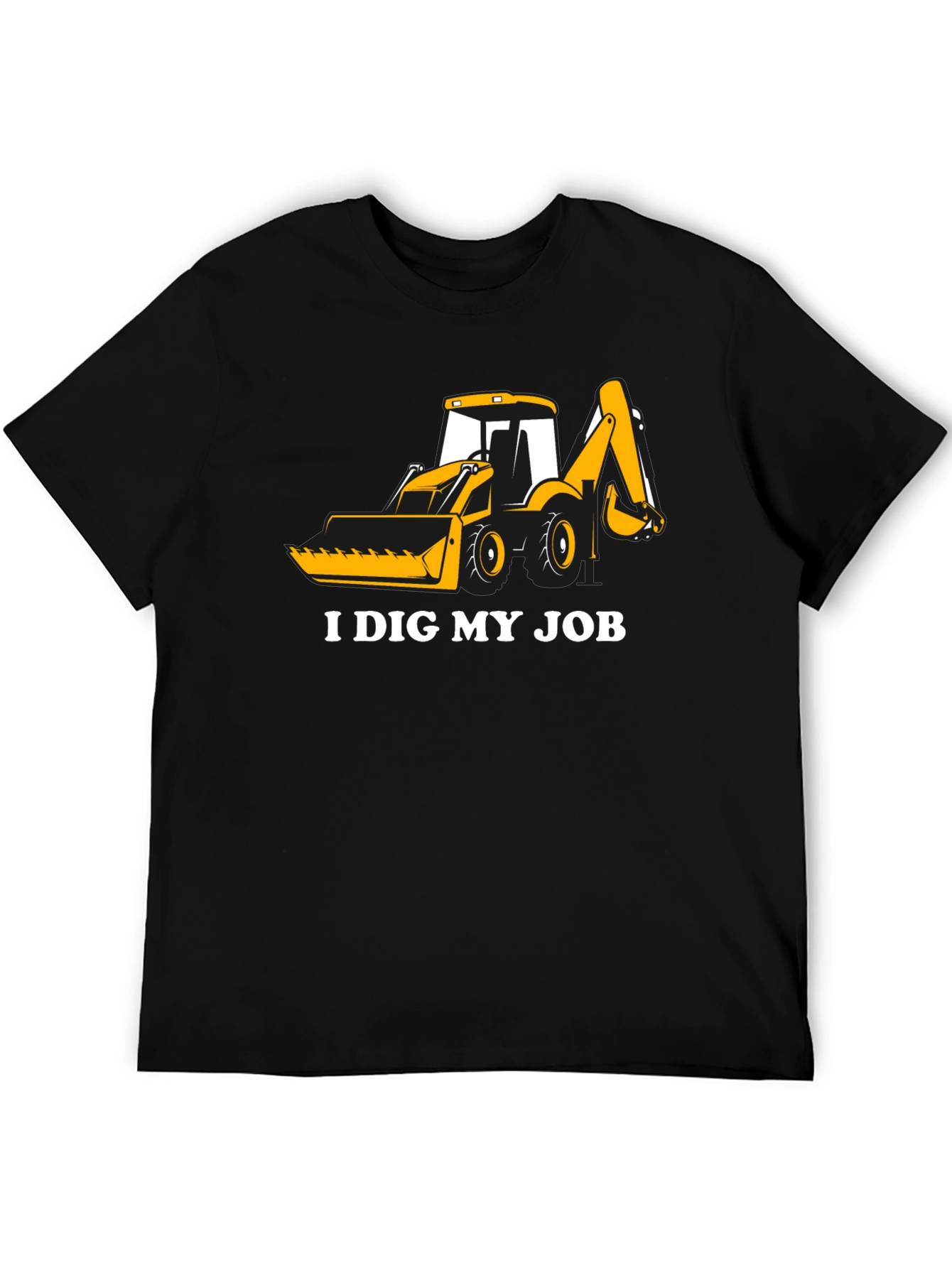 I Dig My Job - Construction T-Shirt