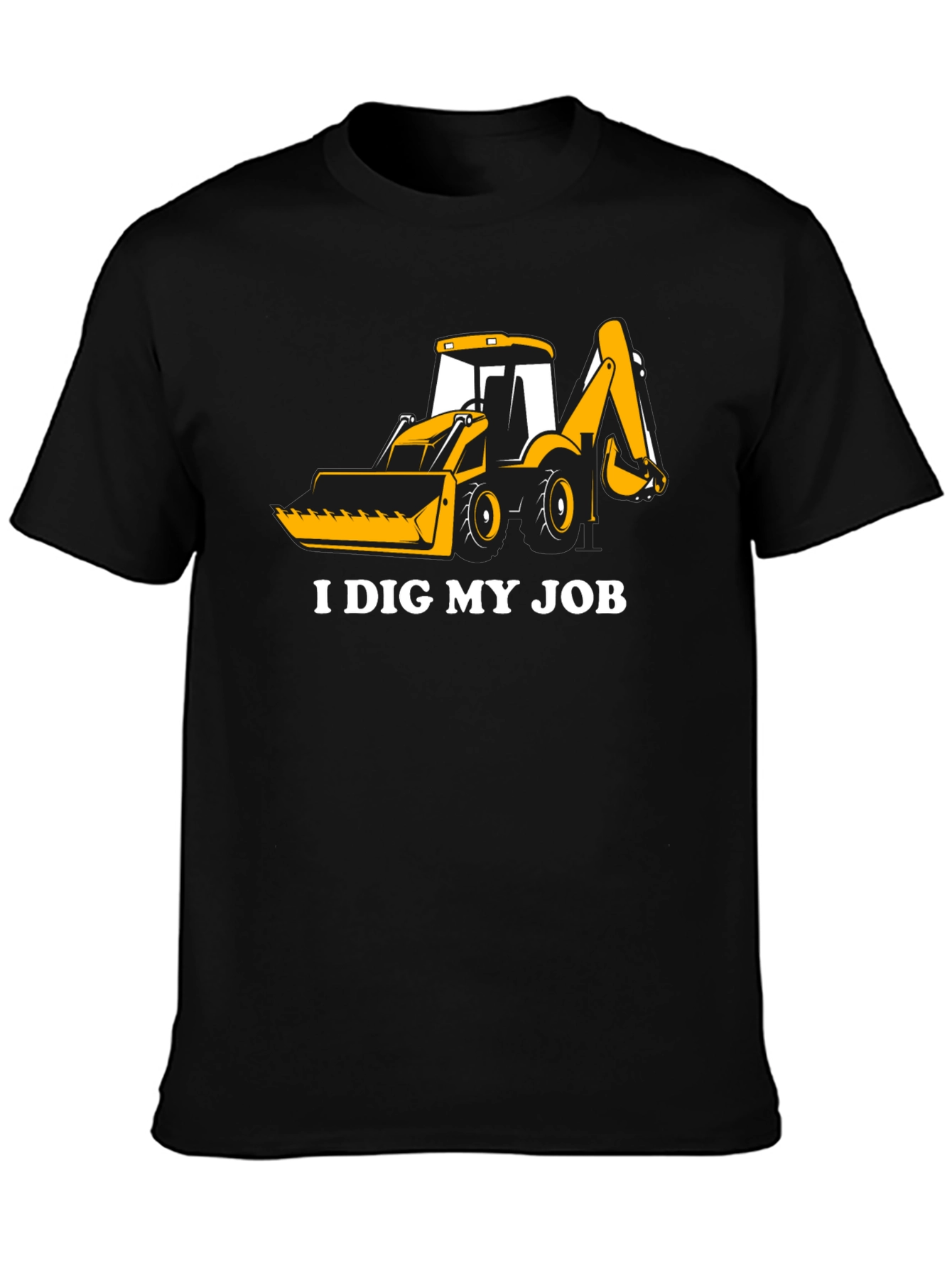 I Dig My Job - Construction T-Shirt