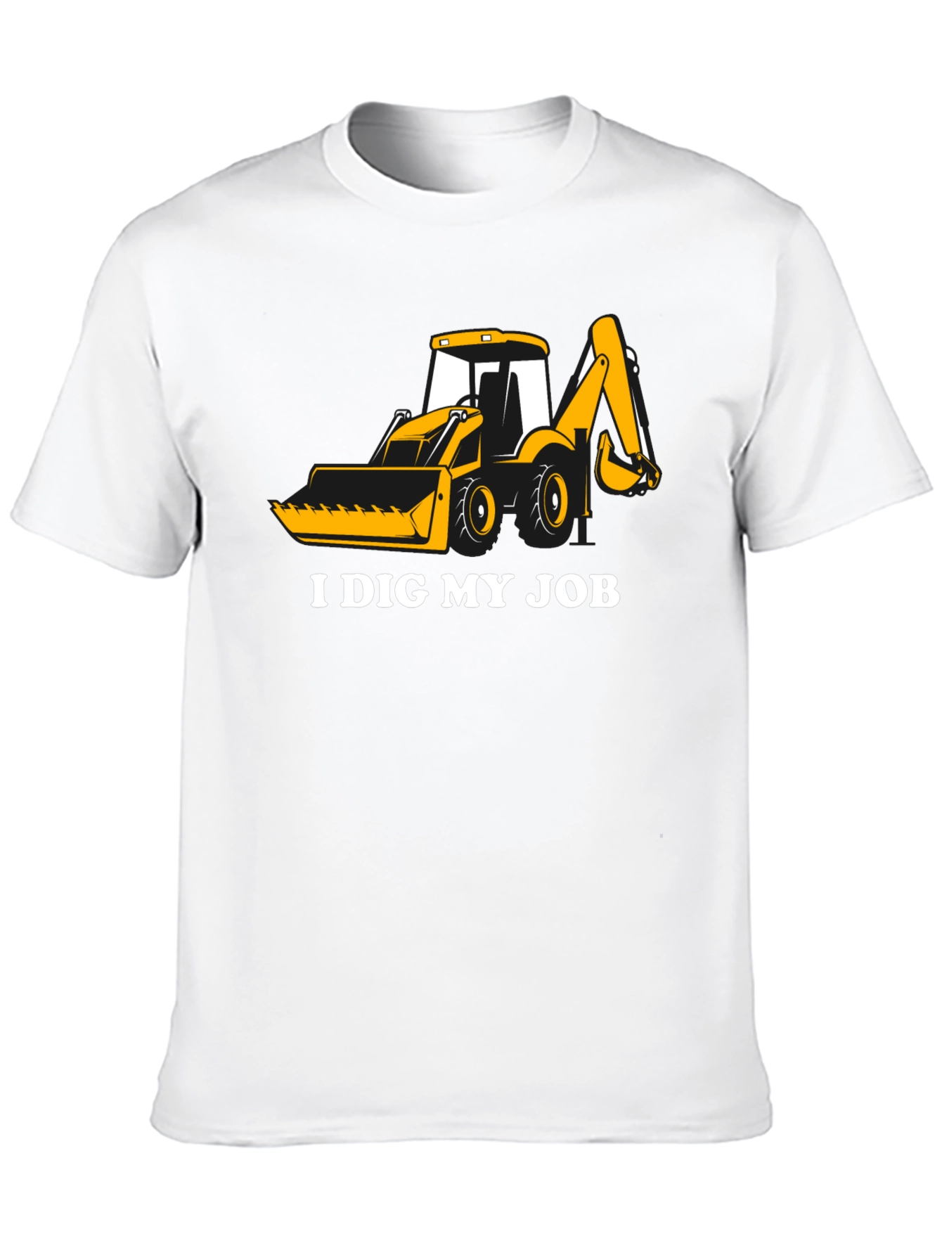 I Dig My Job - Construction T-Shirt