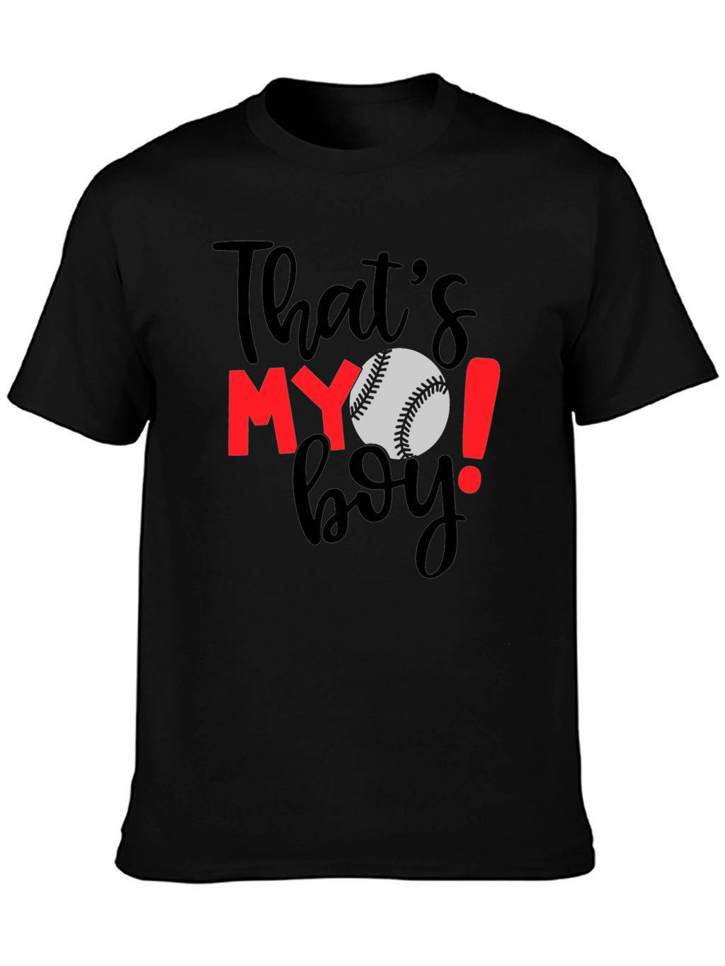 Thats MY Boy Baseball T-Shirt