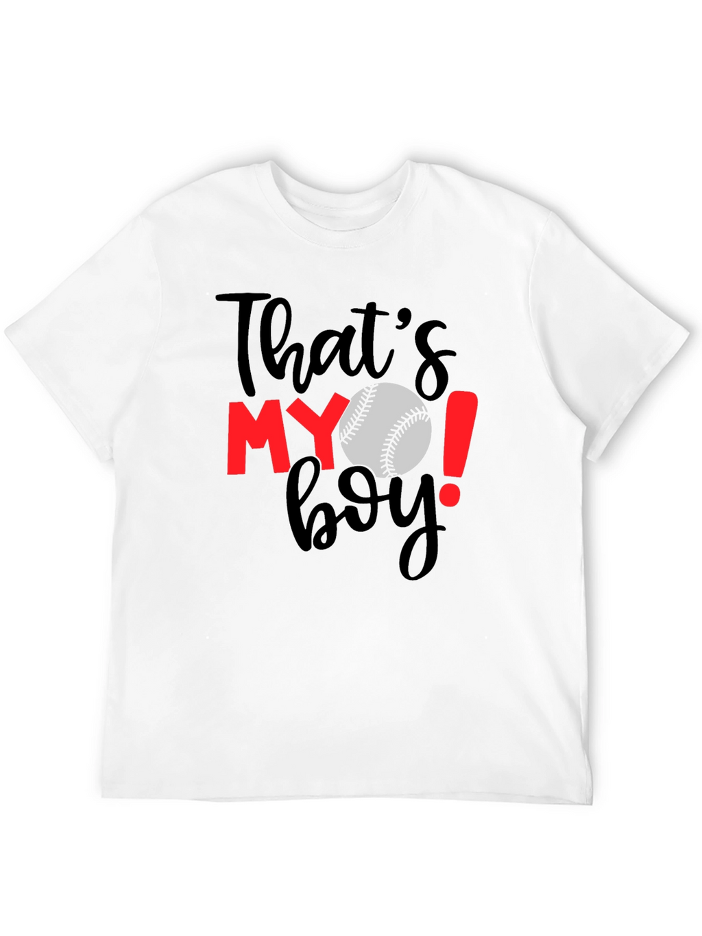 Thats MY Boy Baseball T-Shirt