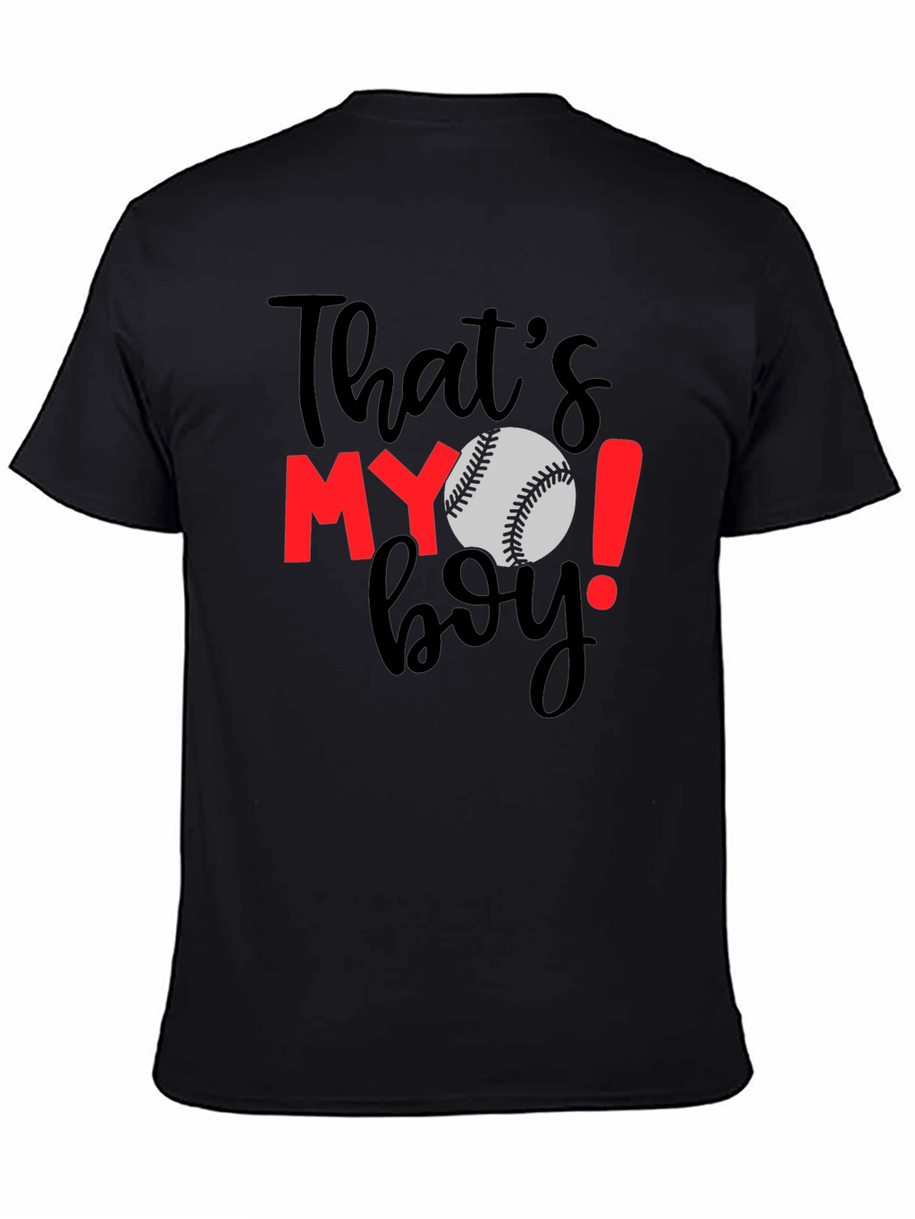 Thats MY Boy Baseball T-Shirt