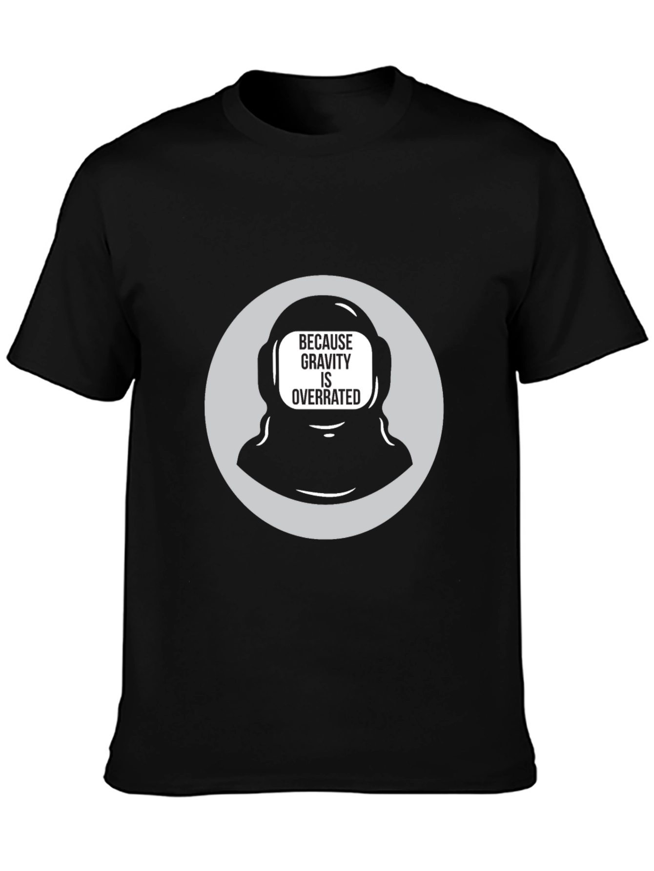 Gravity is Overrated Astronaut T-Shirt