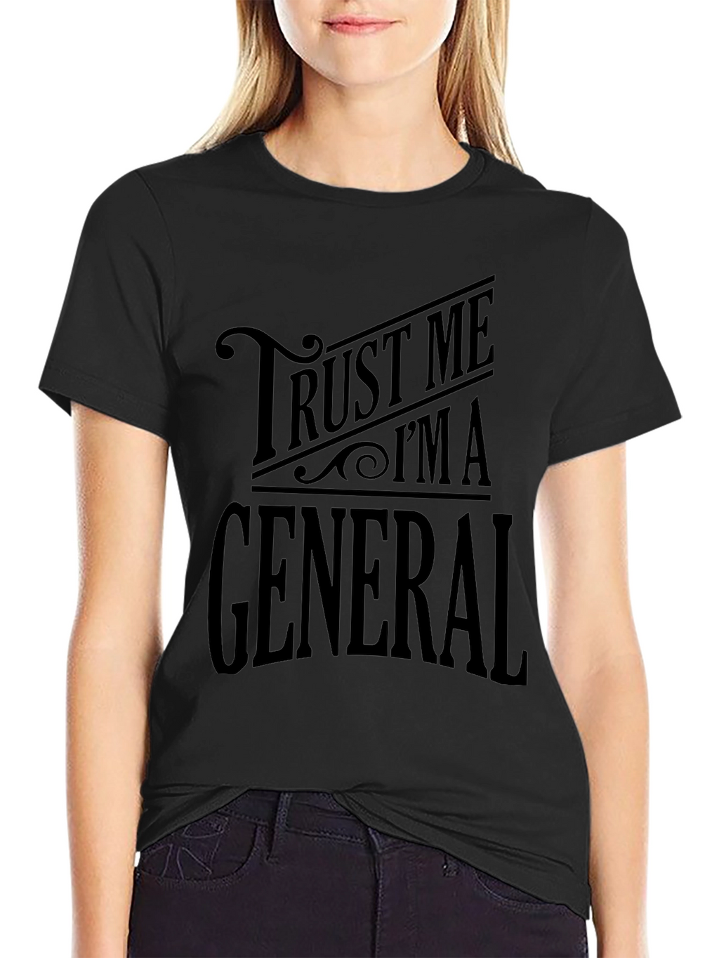 Trust Me Im a General Black Graphic T-Shirt