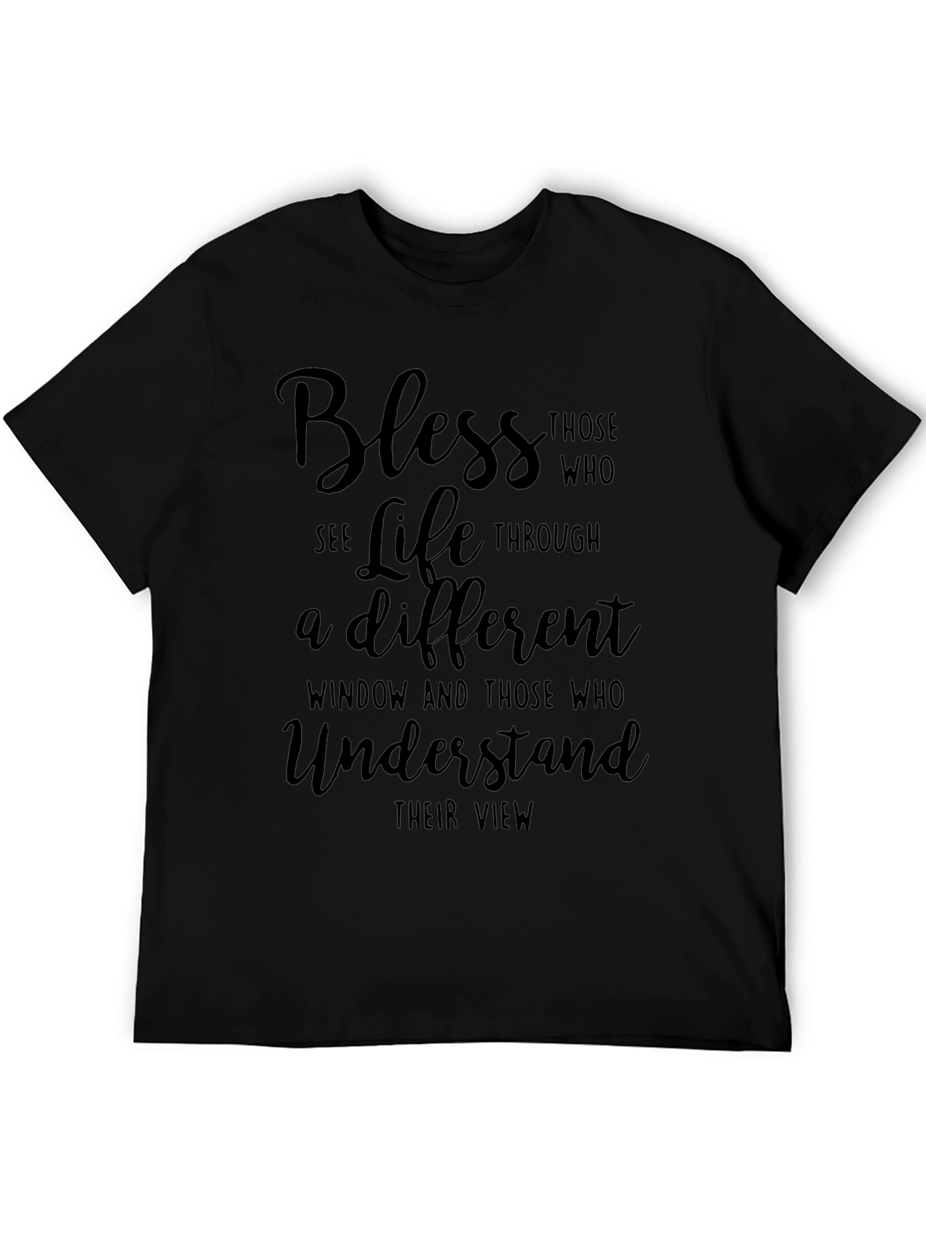 Bless Those Who See Life T-Shirt