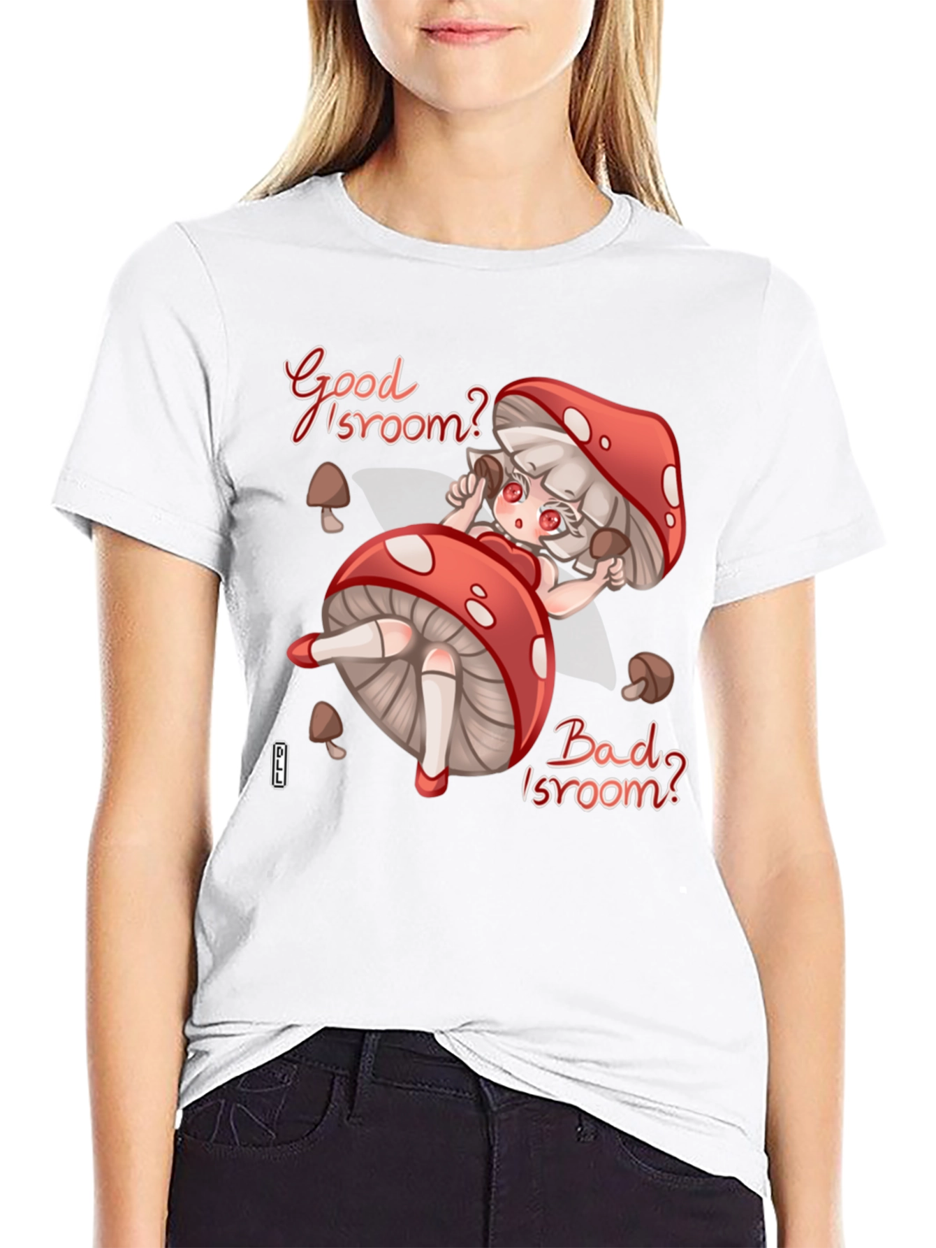 Good Isroom? T-Shirt - Funny Mushroom Girl Tee