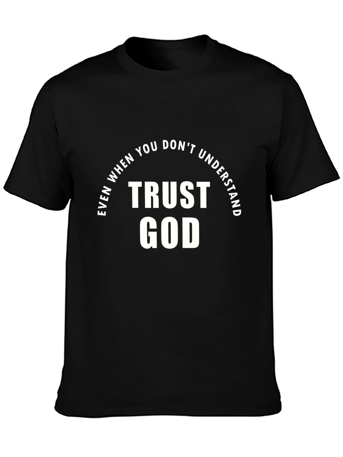 Trust God Graphic Tee - Faith Inspired Black T-Shirt