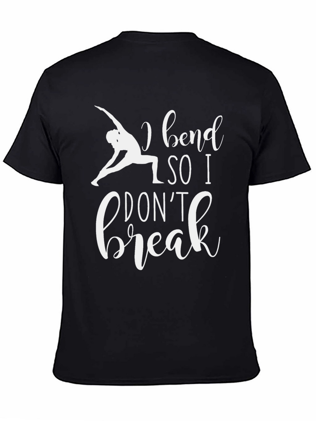 I Bend So I Dont Break Graphic Tee