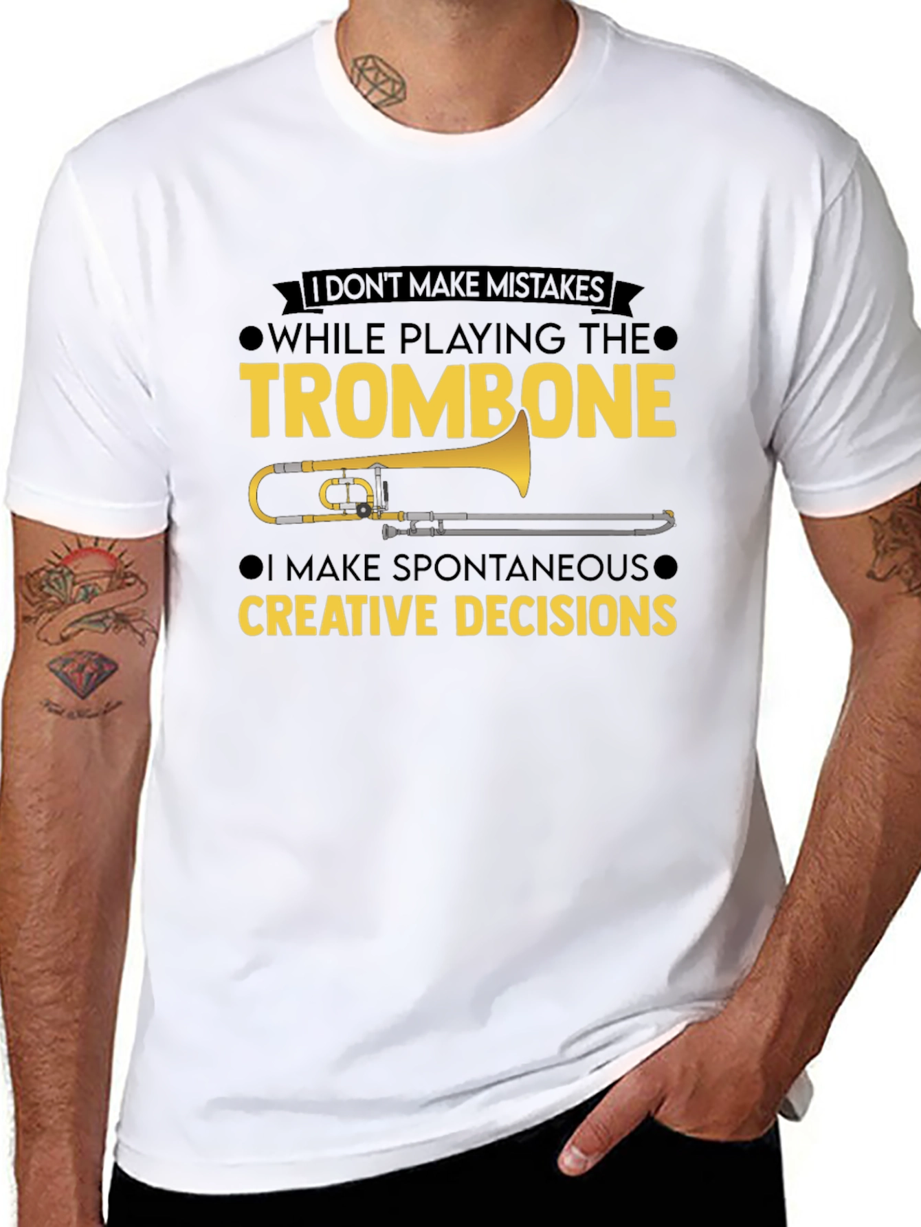 Trombone Player T-Shirt - No Mistakes Creative Decisions