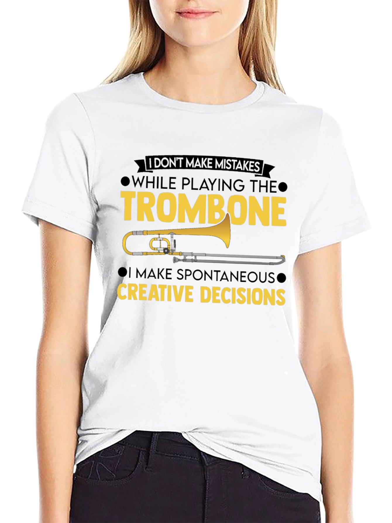 Trombone Player T-Shirt - No Mistakes Creative Decisions