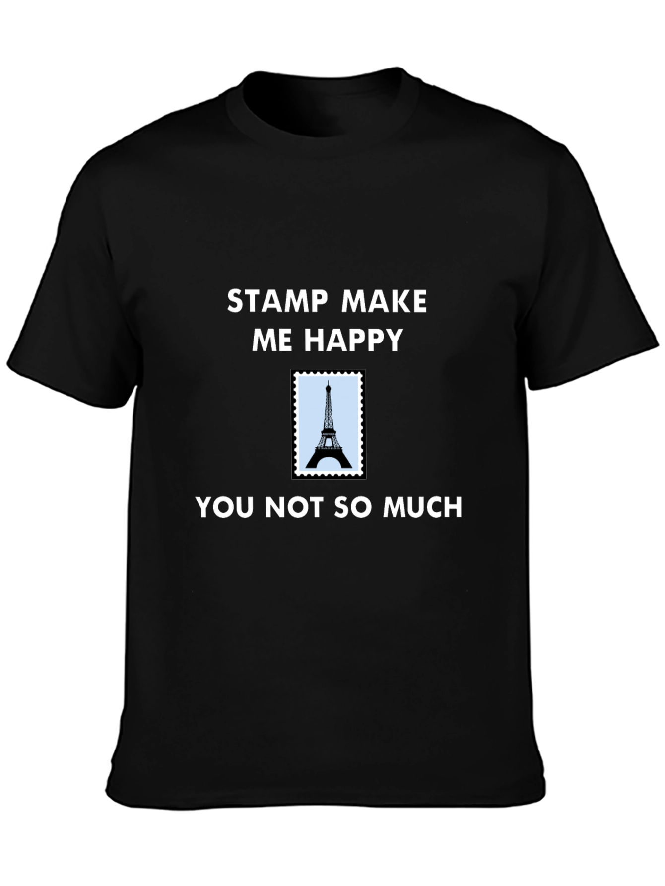 Stamp Make Me Happy T-Shirt - Eiffel Tower