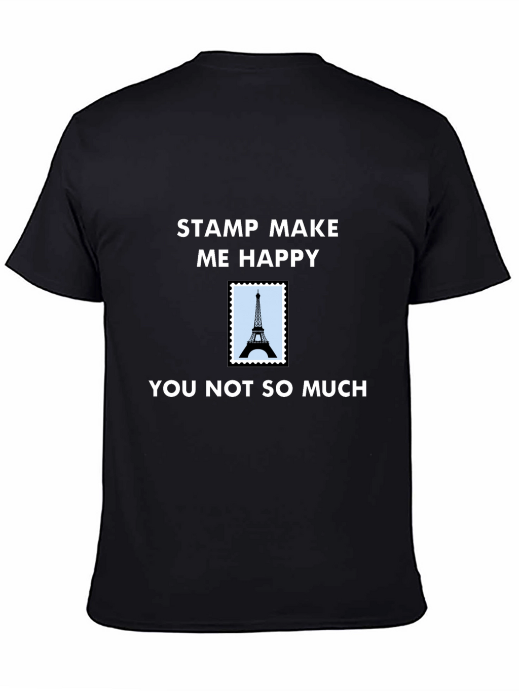 Stamp Make Me Happy T-Shirt - Eiffel Tower