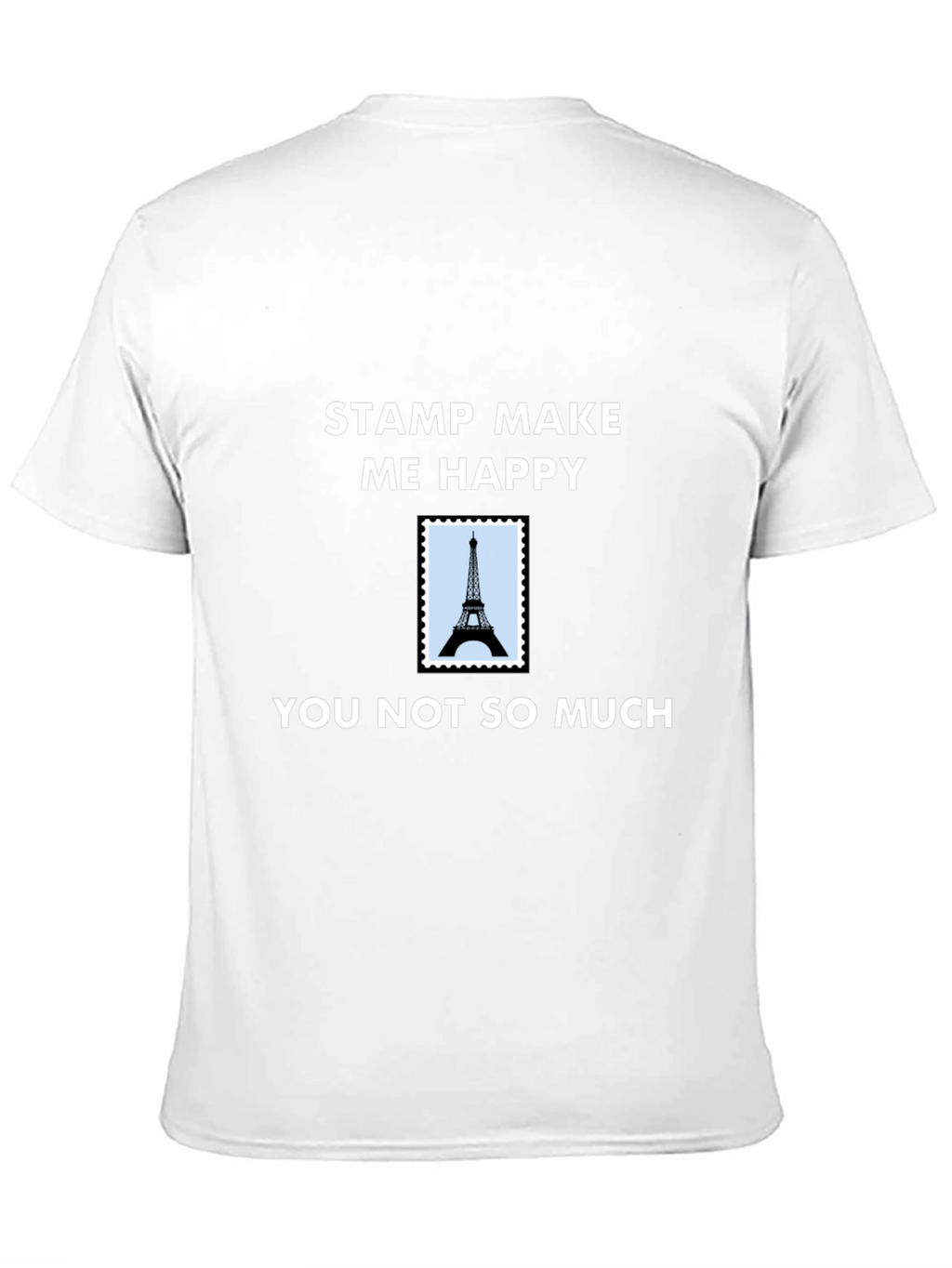 Stamp Make Me Happy T-Shirt - Eiffel Tower