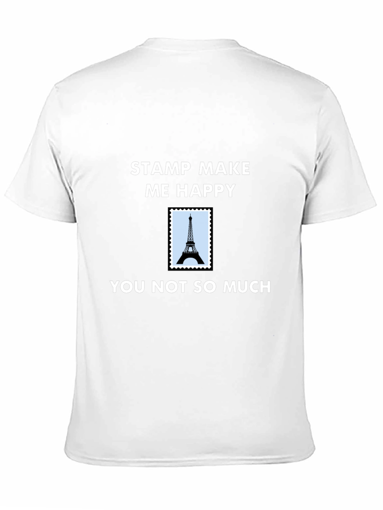 Stamp Make Me Happy T-Shirt - Eiffel Tower